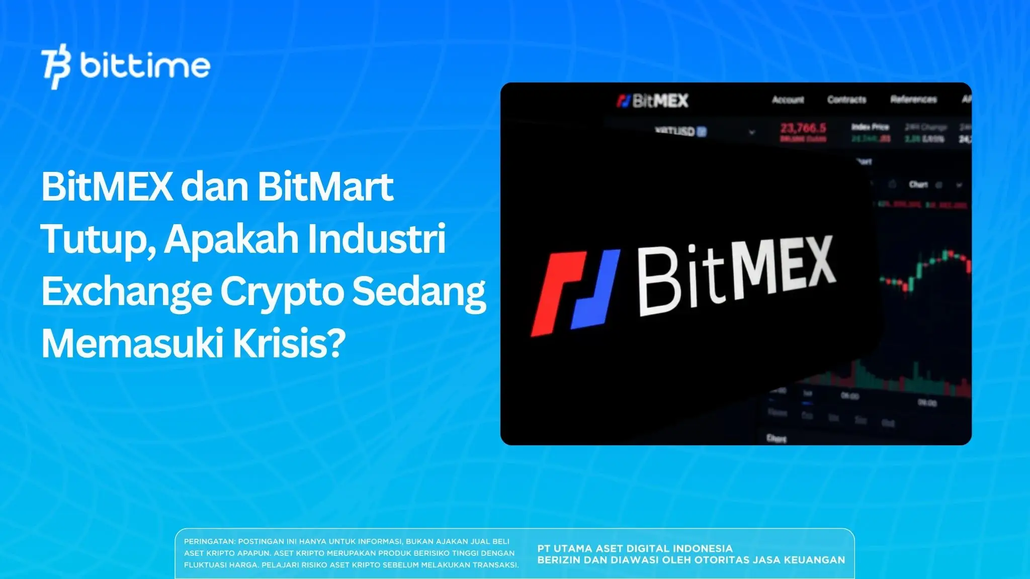 BitMEX dan BitMart Tutup: Apakah Industri Exchange Crypto Sedang Krisis?