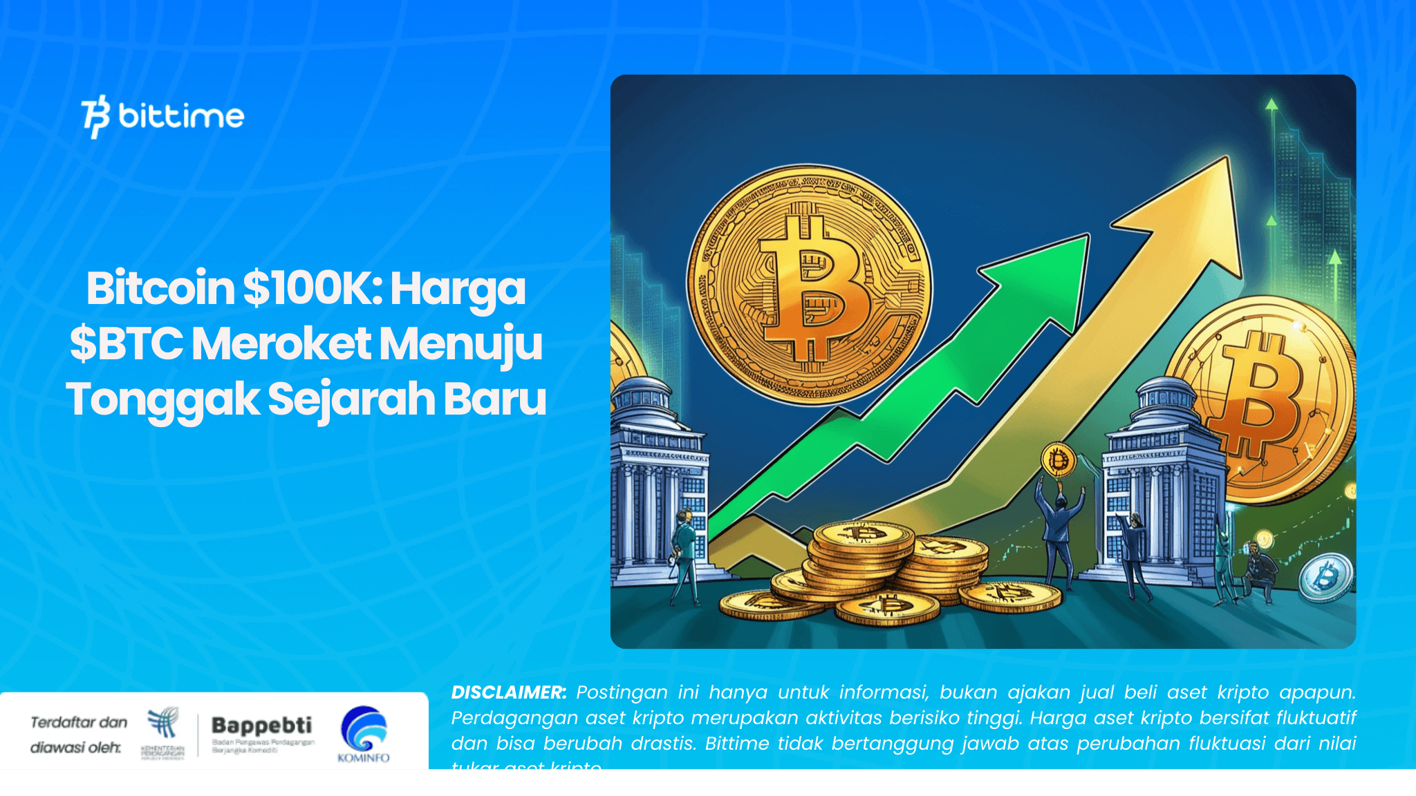 Bitcoin $100K Harga $BTC Meroket Menuju Tonggak Sejarah Baru.png