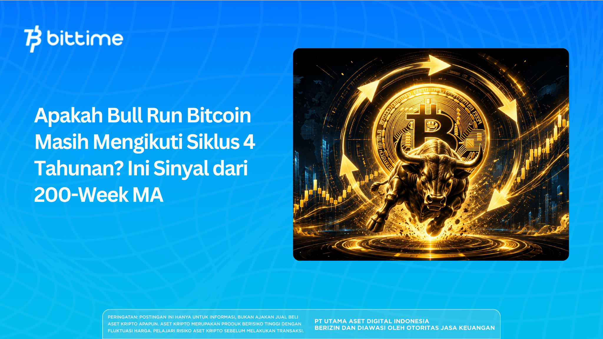 Apakah Bull Run Bitcoin Masih Mengikuti Siklus 4 Tahunan? Ini Sinyal dari 200-Week MA