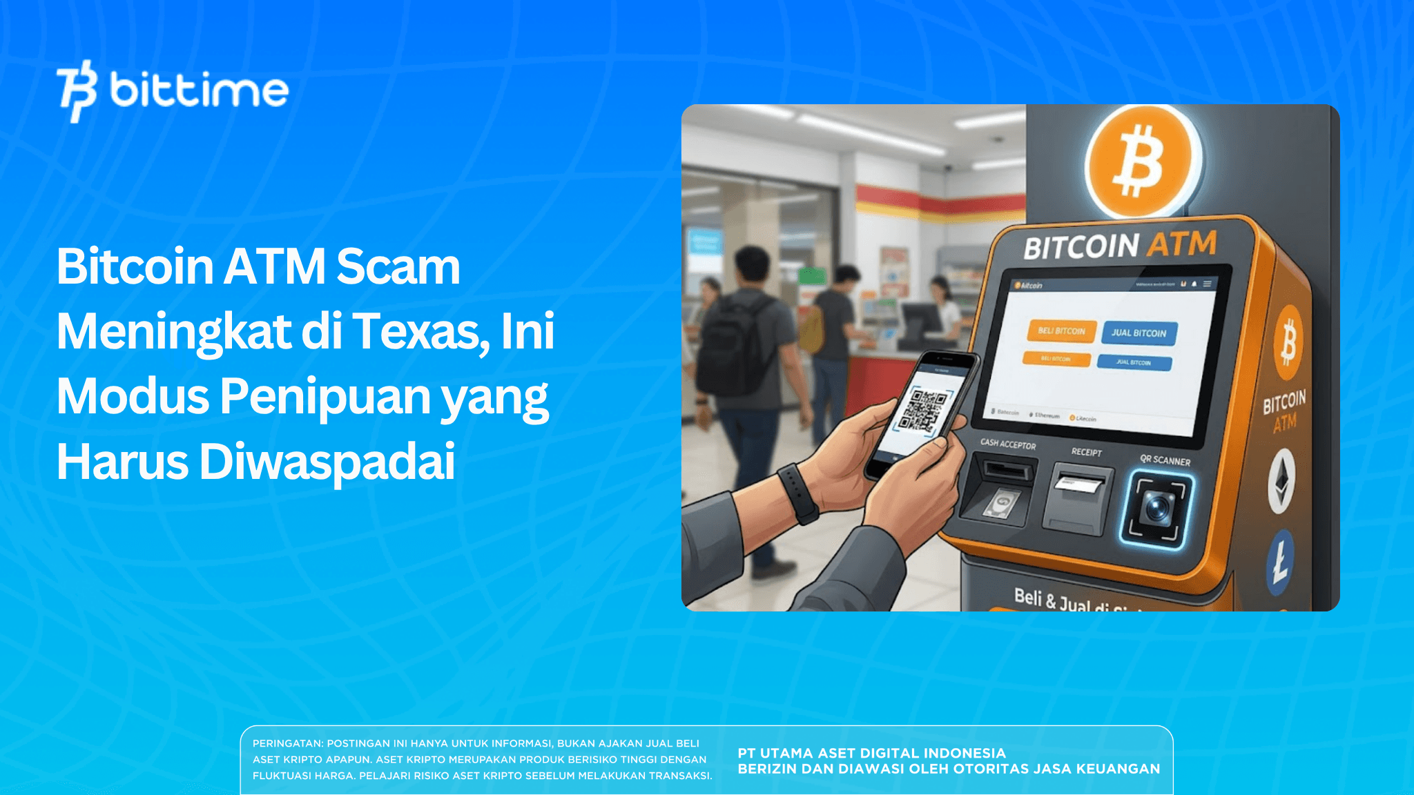 Bitcoin ATM Scam Meningkat di Texas, Ini Modus Penipuan yang Harus Diwaspadai