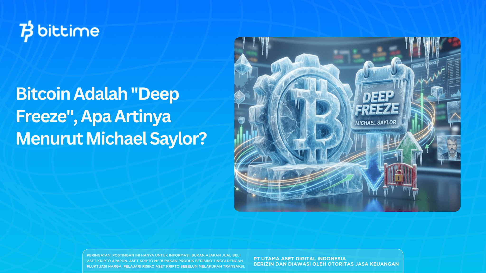 Bitcoin Is a "Deep Freeze": What Does It Mean According to Michael Saylor?
