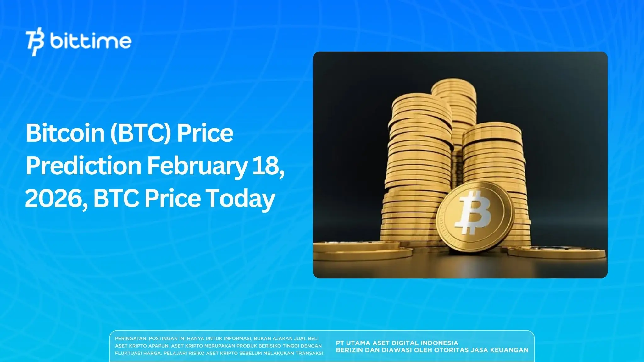 Bitcoin (BTC) Price Prediction February 18, 2026, BTC Price Today