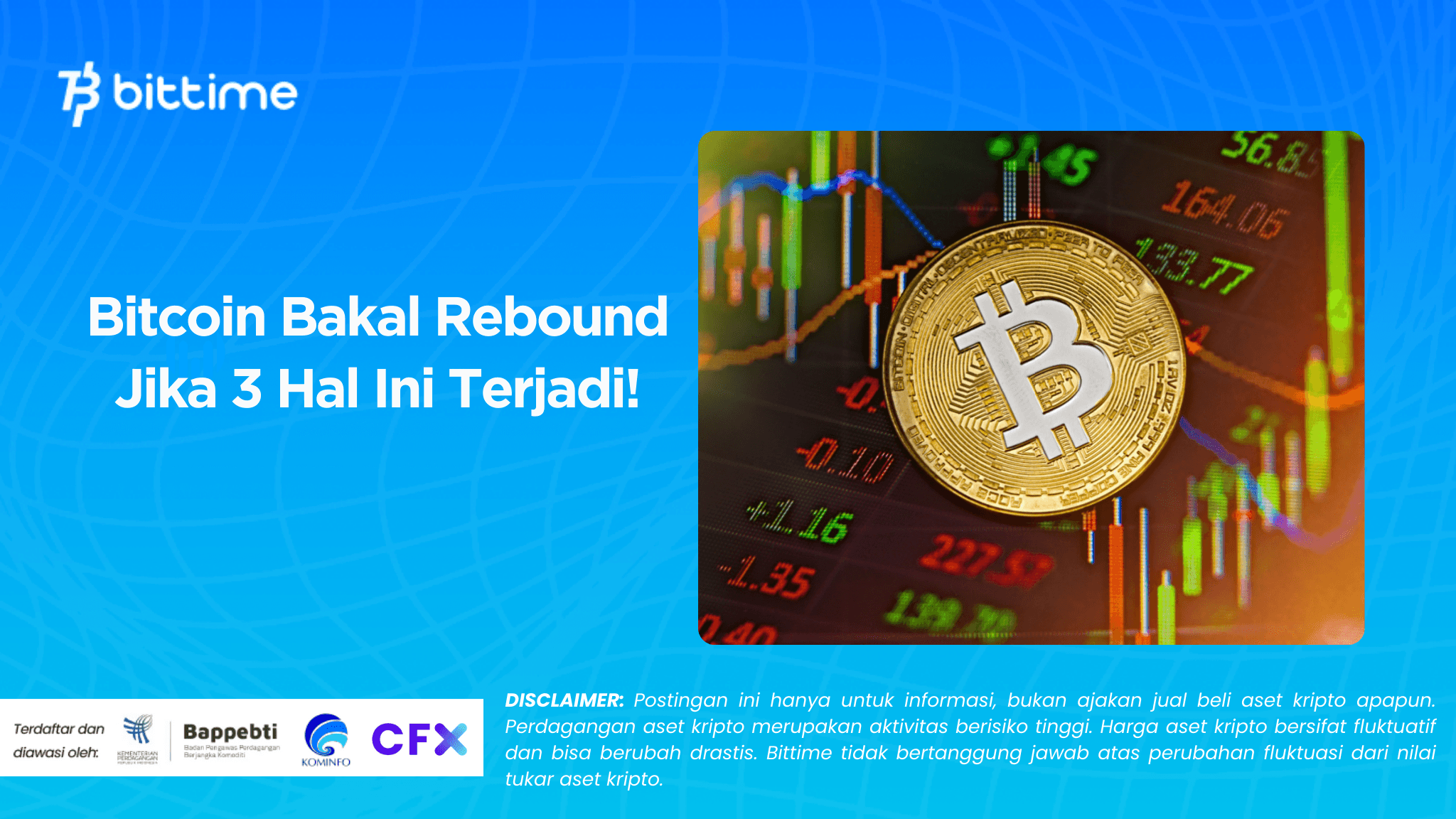 Bitcoin Bakal Rebound Jika 3 Hal Ini Terjadi!.png