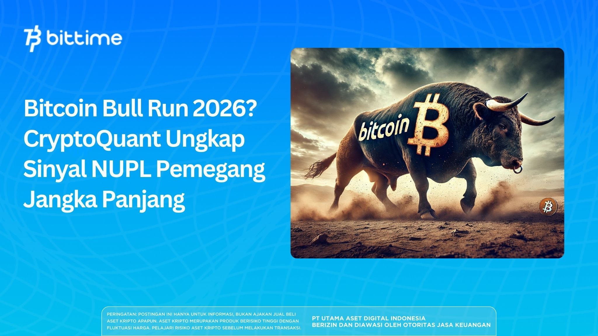 Bitcoin Bull Run 2026? CryptoQuant Ungkap Sinyal NUPL Pemegang Jangka Panjang
