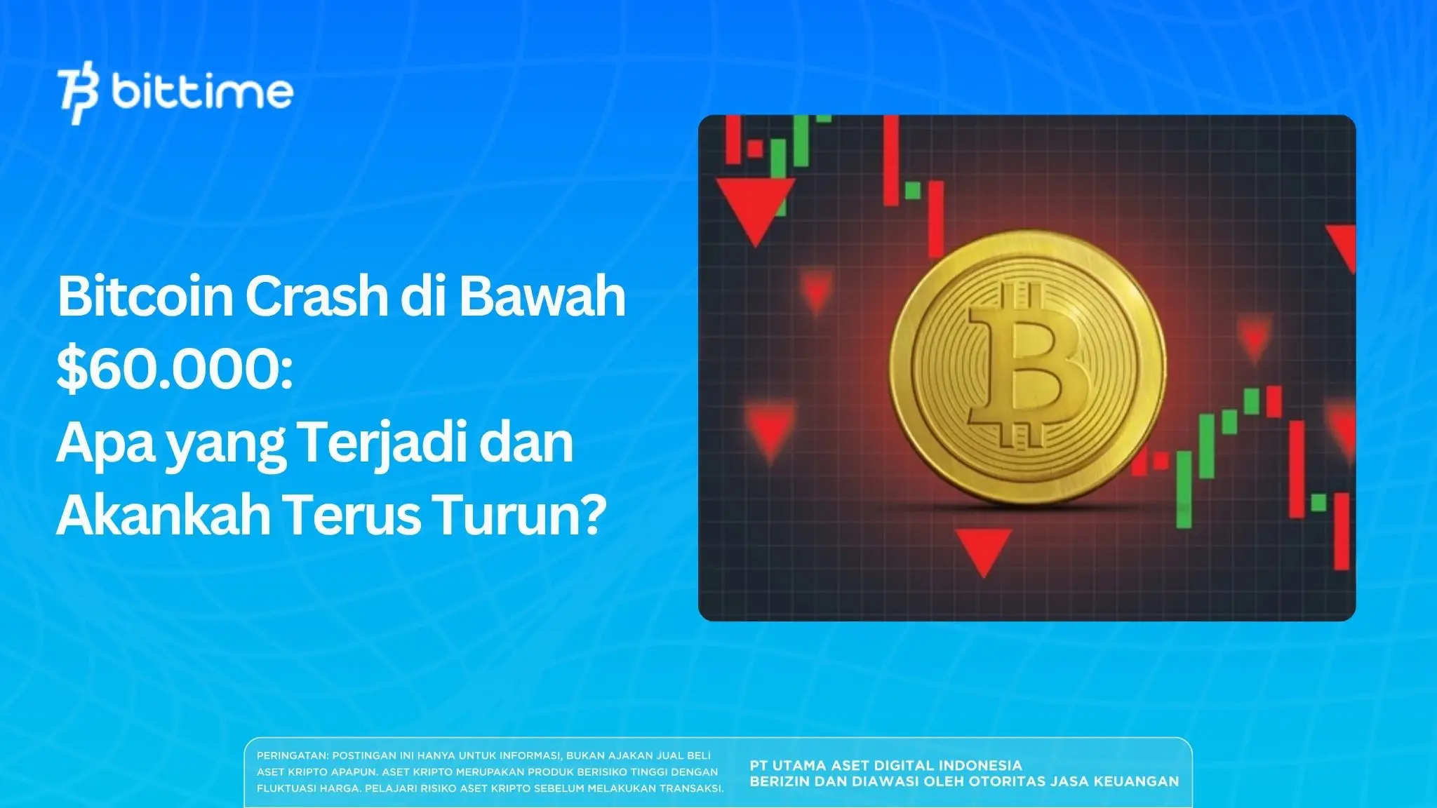 Bitcoin Crash di Bawah $60.000: Apa yang Terjadi dan Akankah Terus Turun?