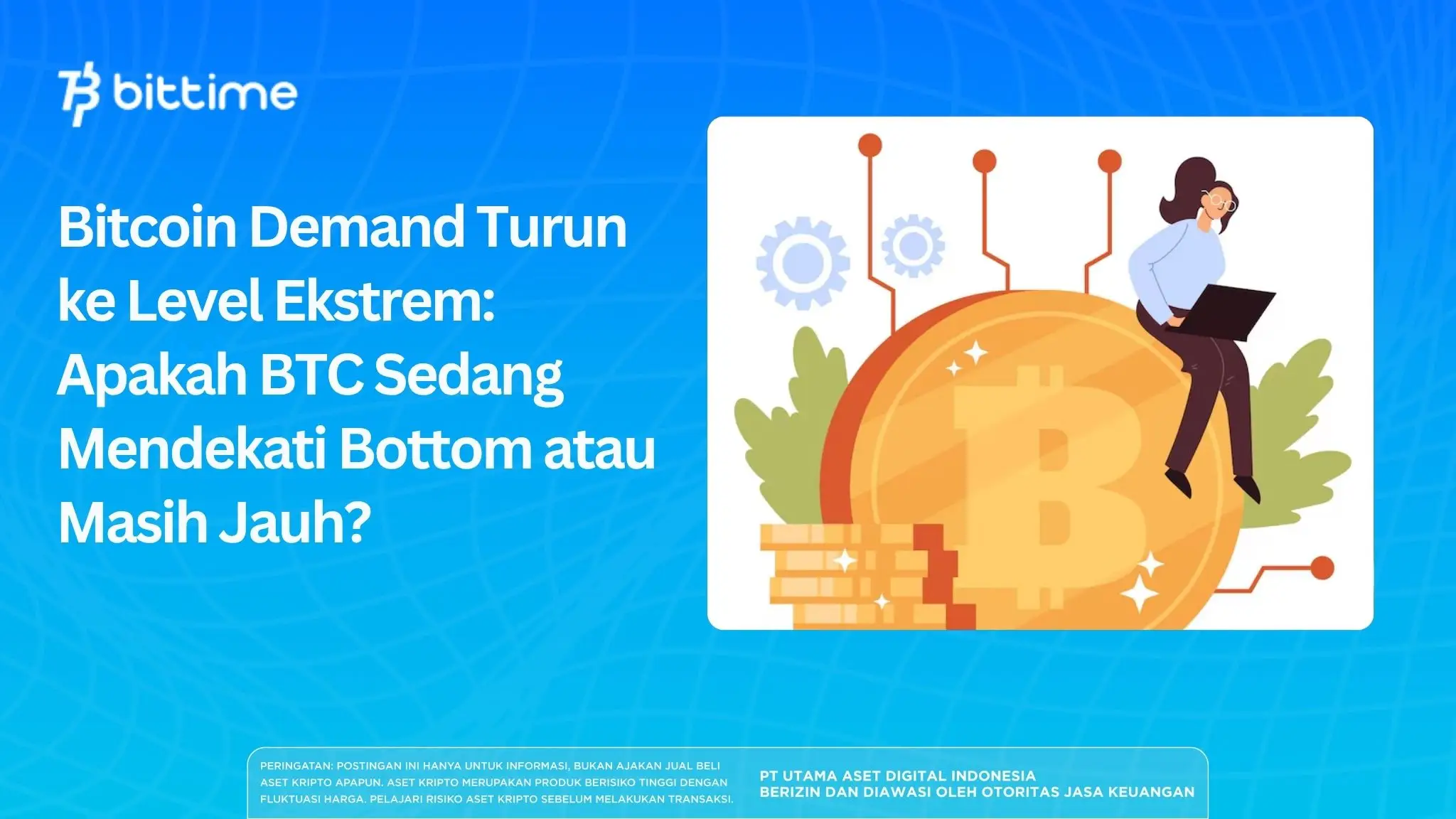 Bitcoin Demand Turun ke Level Ekstrem: BTC Bottom atau Masih Jauh?