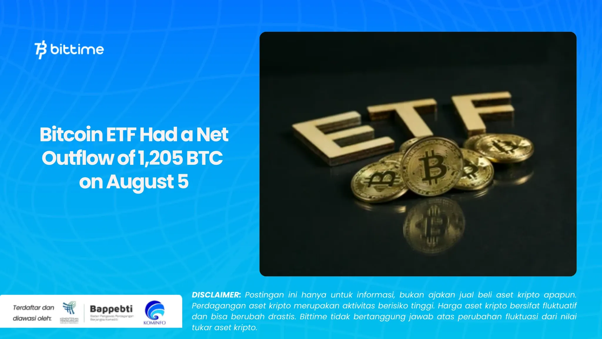 Bitcoin ETF Had a Net Outflow of 1,205 BTC on August 5