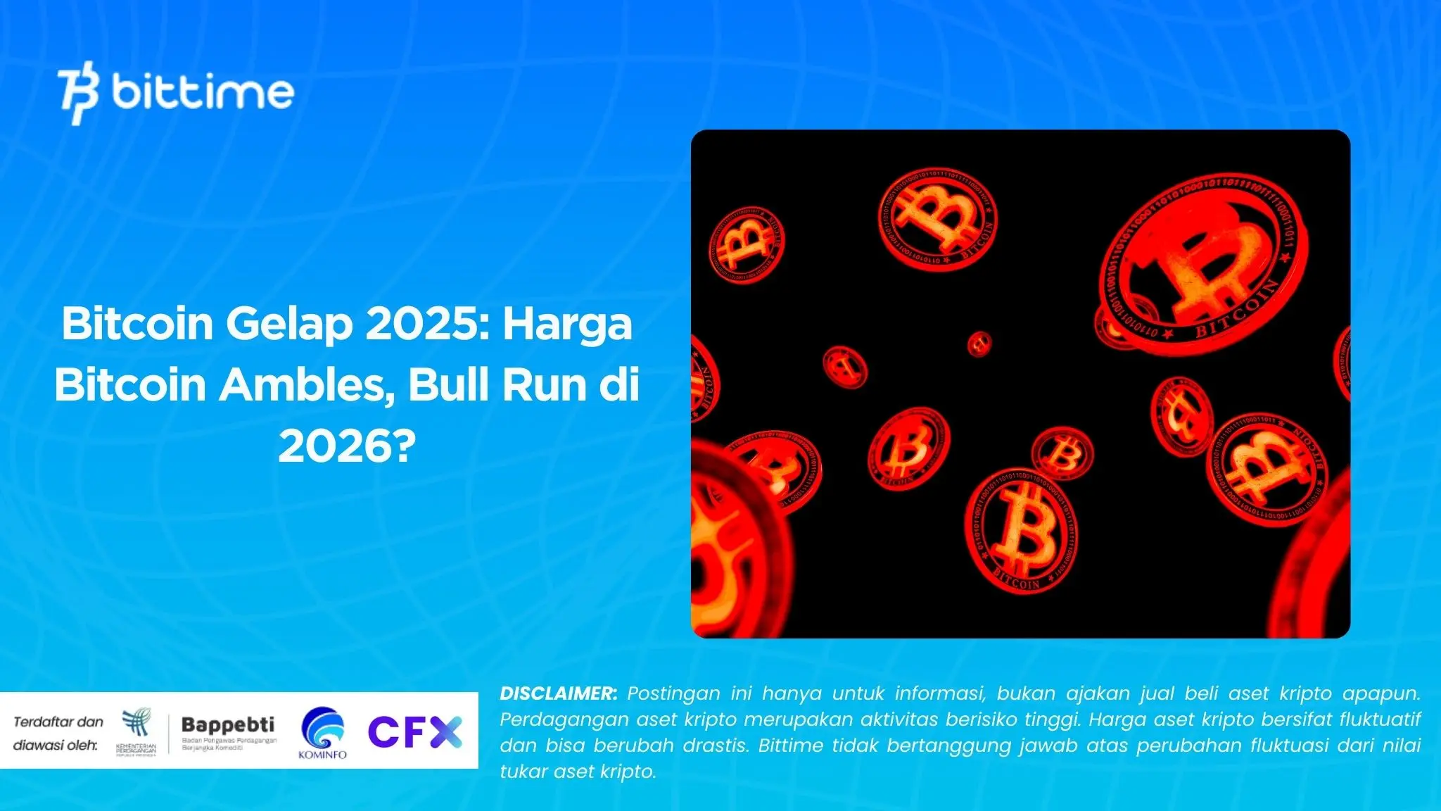 Bitcoin Gelap 2025: Harga Bitcoin Ambles, Bull Run di 2026?