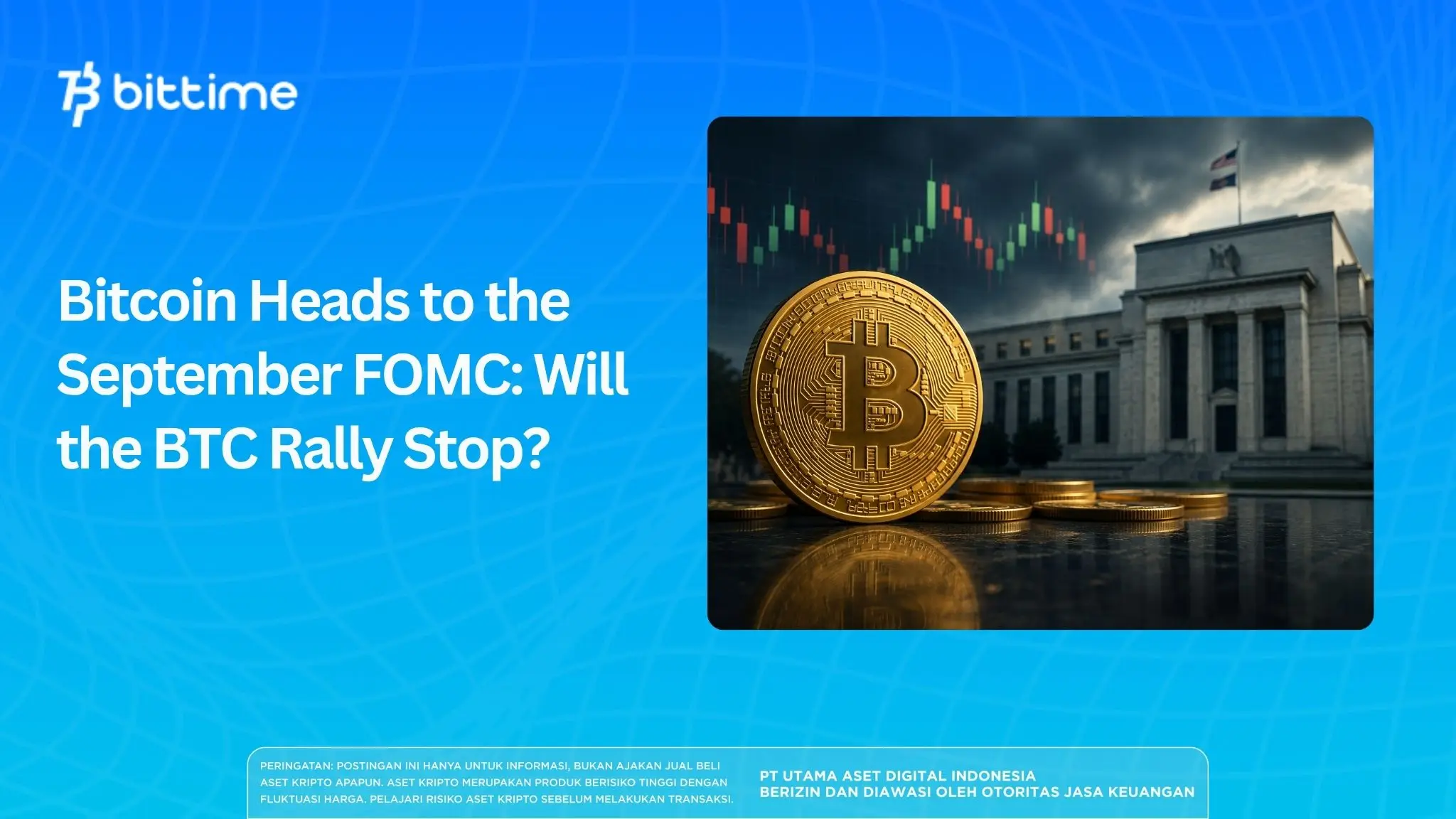 Bitcoin Heads to the September FOMC Will the BTC Rally Stop.webp