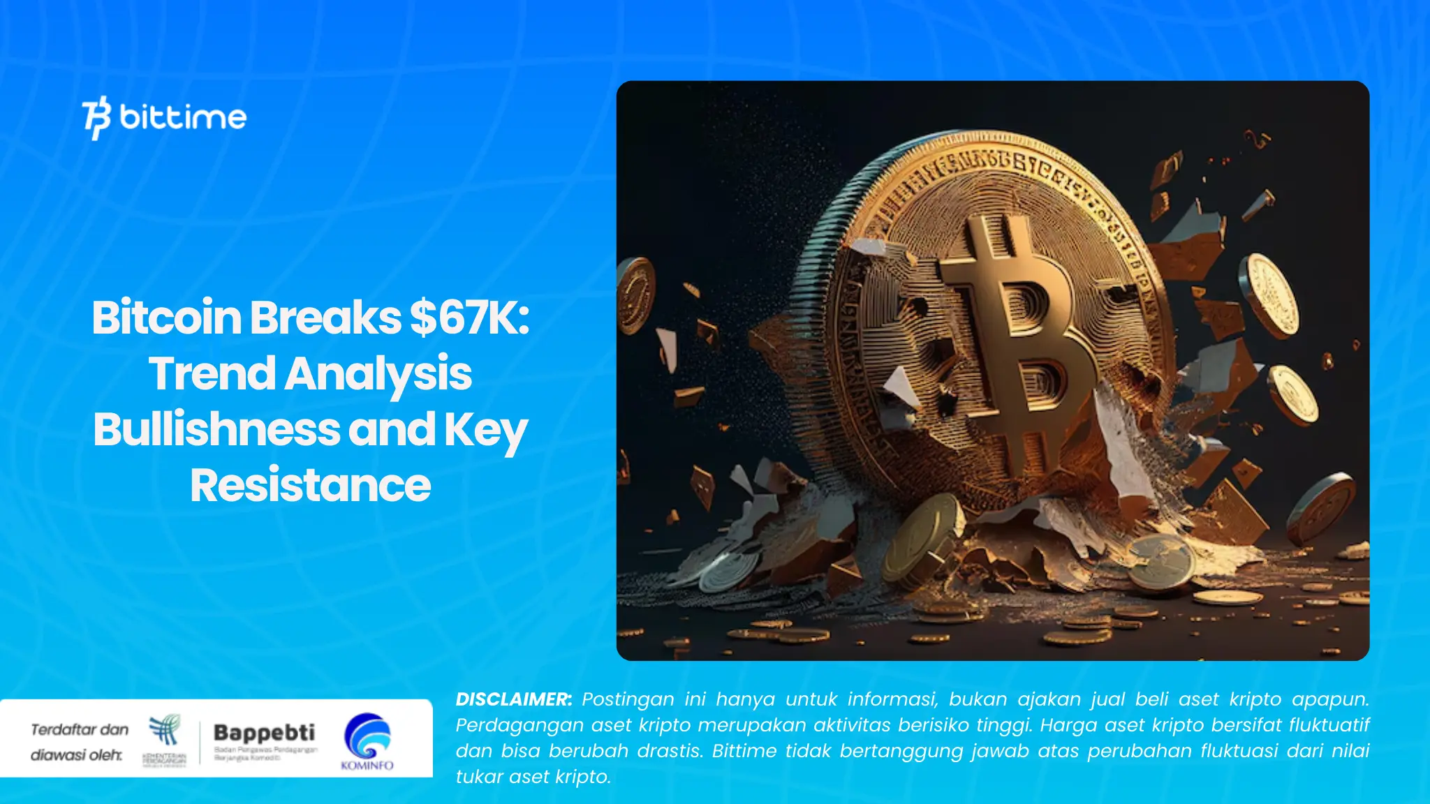 Bitcoin Pecah 67K Analisis Tren Bullish dan Resistance Utama.webp