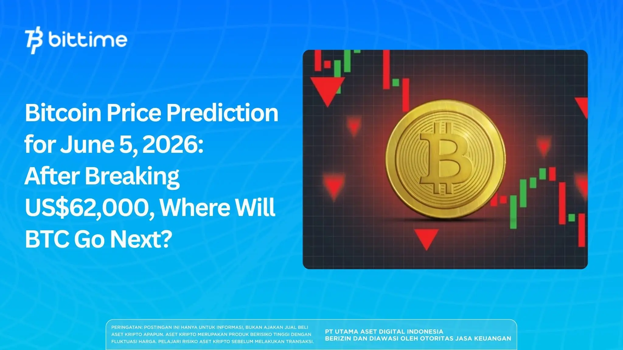Bitcoin Price Prediction for June 5, 2026: After Breaking US$62,000, Where Will BTC Go Next?