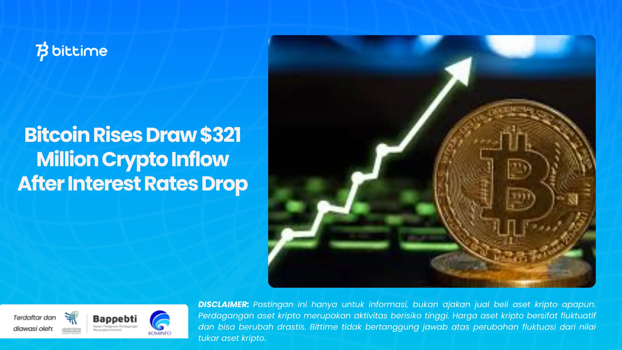 Bitcoin Rises Draw $321 Million Crypto Inflow After Interest Rates Drop