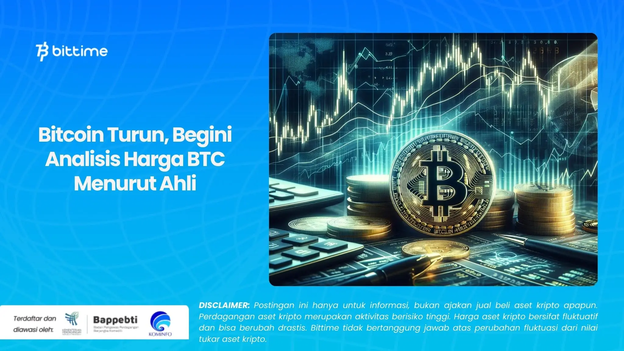 Bitcoin Turun, Begini Analisis Harga BTC Menurut Ahli