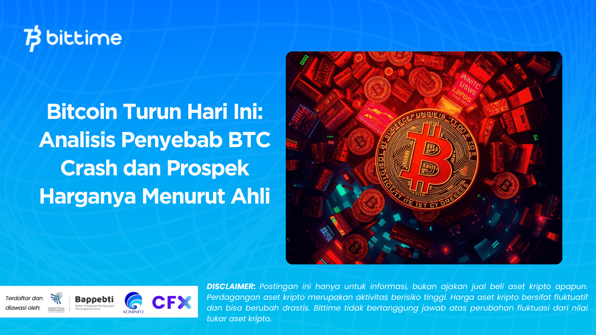 Bitcoin Turun Hari Ini Analisis Penyebab BTC Crash dan Prospek Harganya Menurut Ahli.png