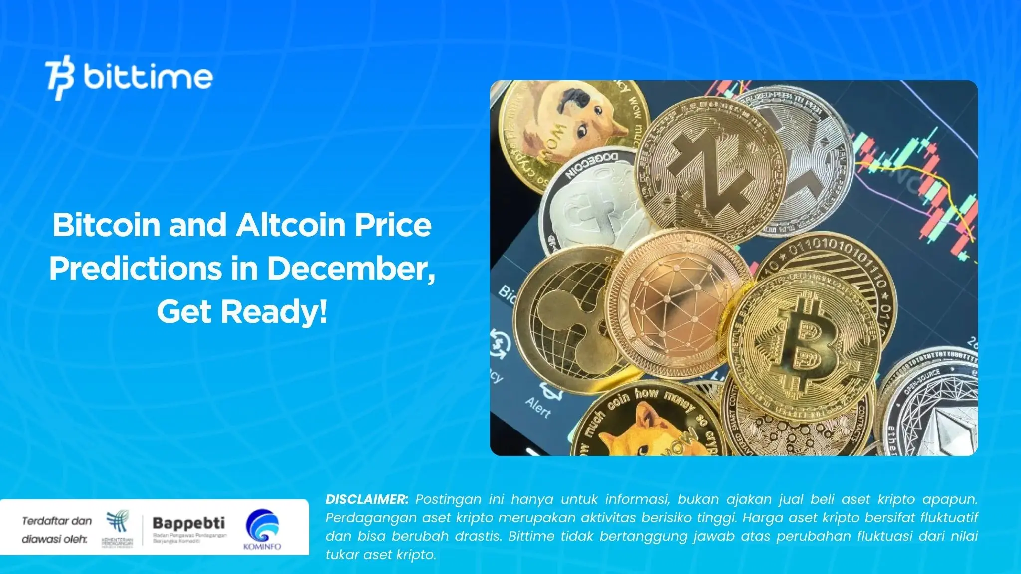 Bitcoin and Altcoin Price Predictions in December, Get Ready!