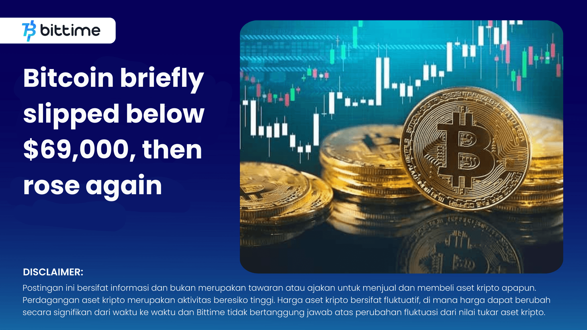 Bitcoin briefly slipped below 69000 - Bittime