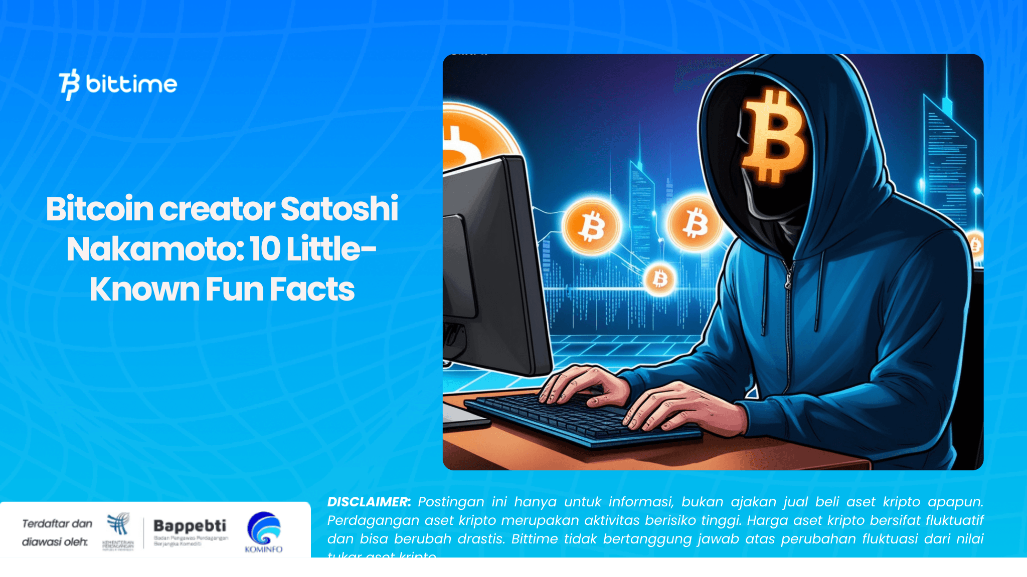 Bitcoin creator Satoshi Nakamoto 10 Little-Known Fun Facts.png