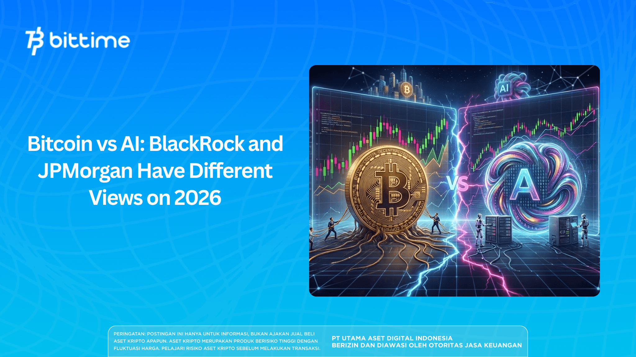 Bitcoin vs. AI: BlackRock and JPMorgan Have Different Views for 2026