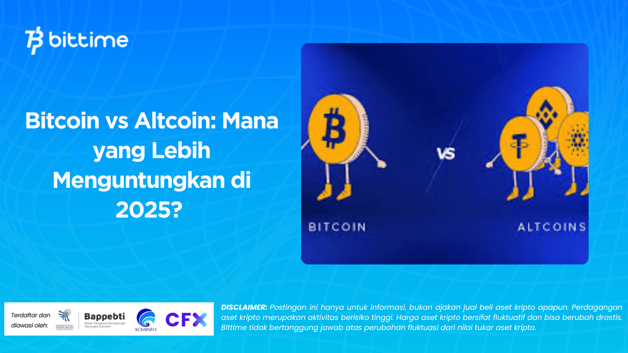 Bitcoin vs Altcoin: Mana yang Lebih Menguntungkan di 2025? 