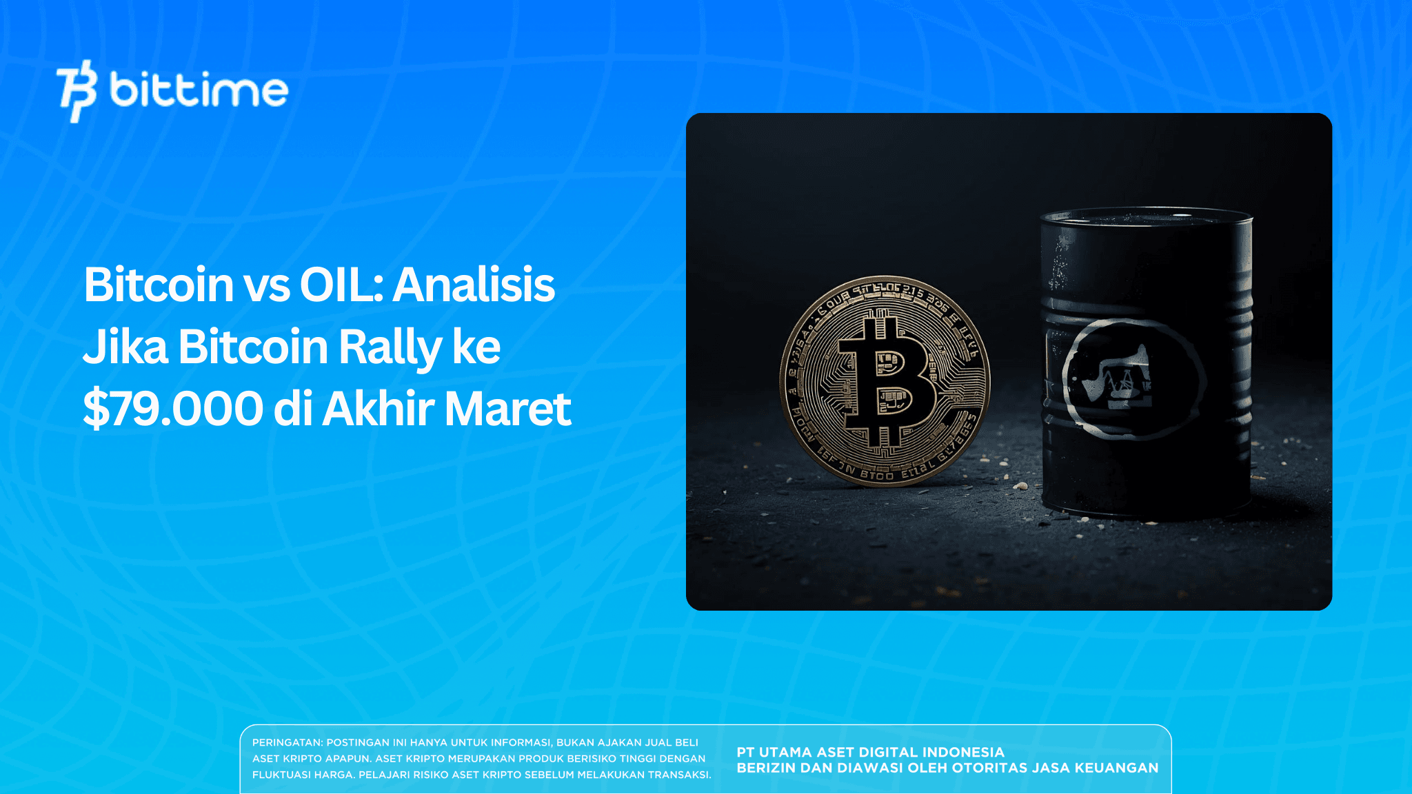Bitcoin vs OIL: Analisis Jika Bitcoin Rally ke $79.000 di Akhir Maret