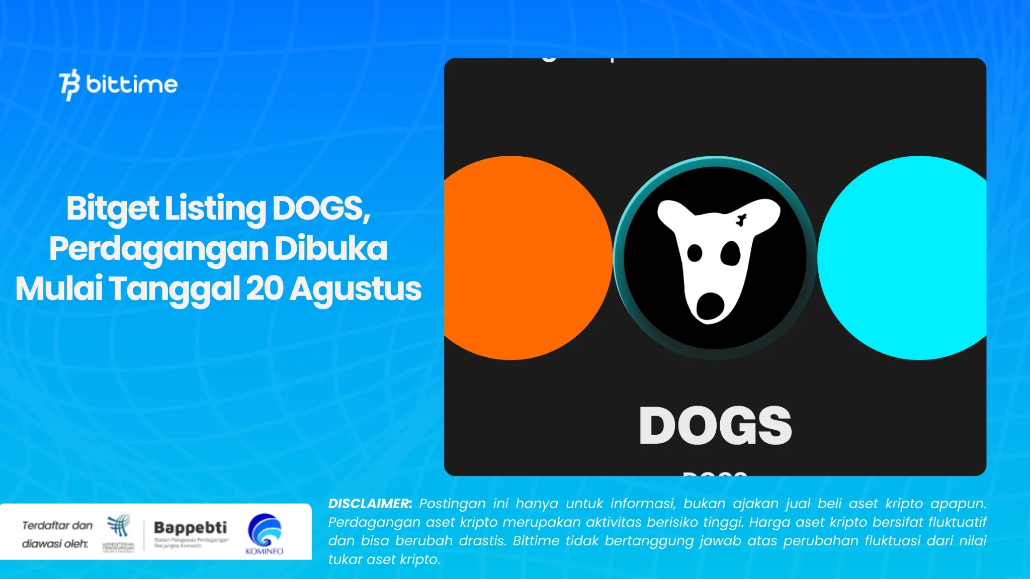 Bitget Listing DOGS, Perdagangan Dibuka Mulai Tanggal 20 Agustus