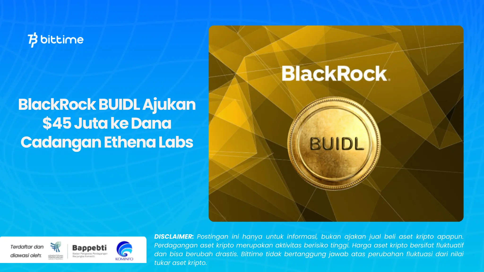 BlackRock BUIDL Ajukan 45 Juta ke Dana Cadangan Ethena Labs.webp