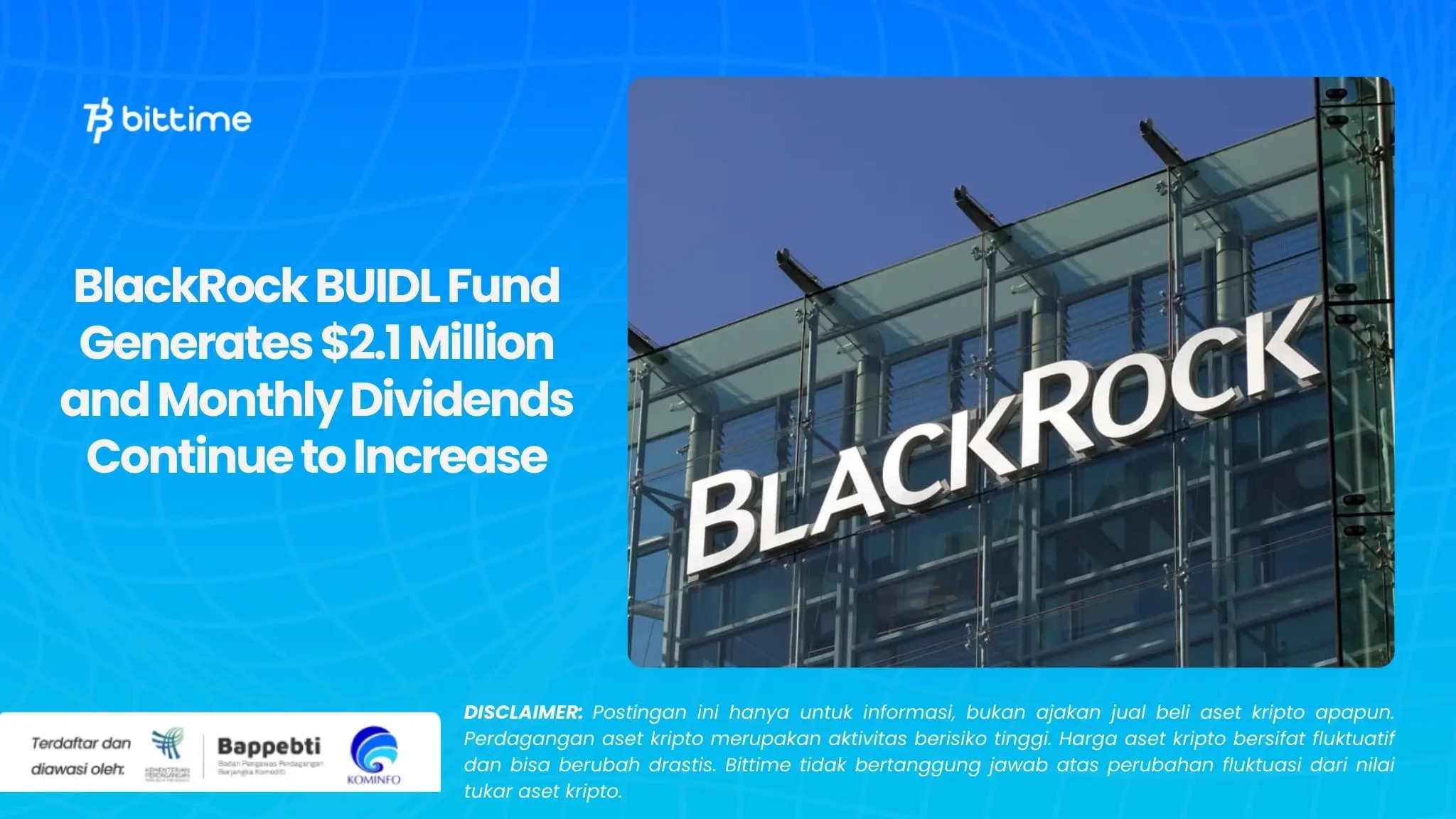 BlackRock BUIDL Fund Generates $2.1 Million and Monthly Dividends Continue to Increase