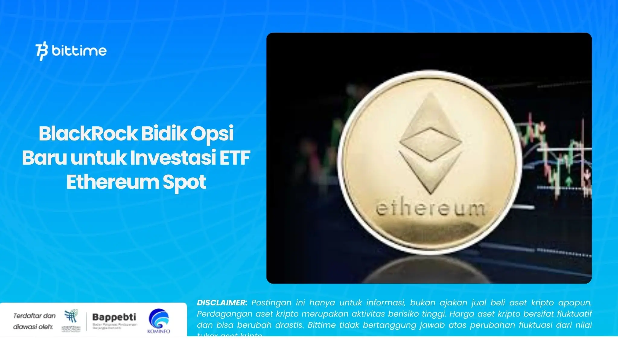 BlackRock Bidik Opsi Baru untuk Investasi ETF Ethereum Spot.webp