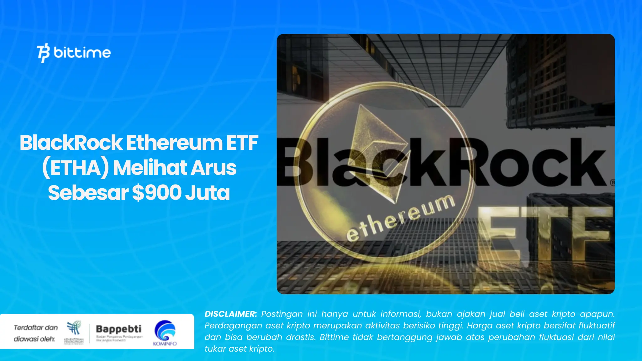 BlackRock Ethereum ETF (ETHA) Melihat Arus Sebesar $900 Juta