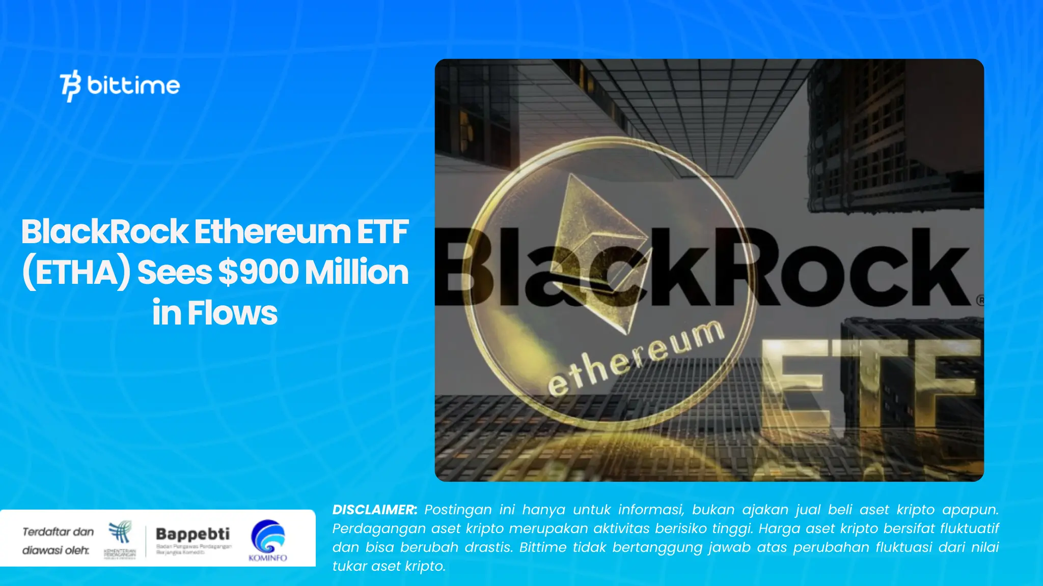 BlackRock Ethereum ETF (ETHA) Sees $900 Million in Flows