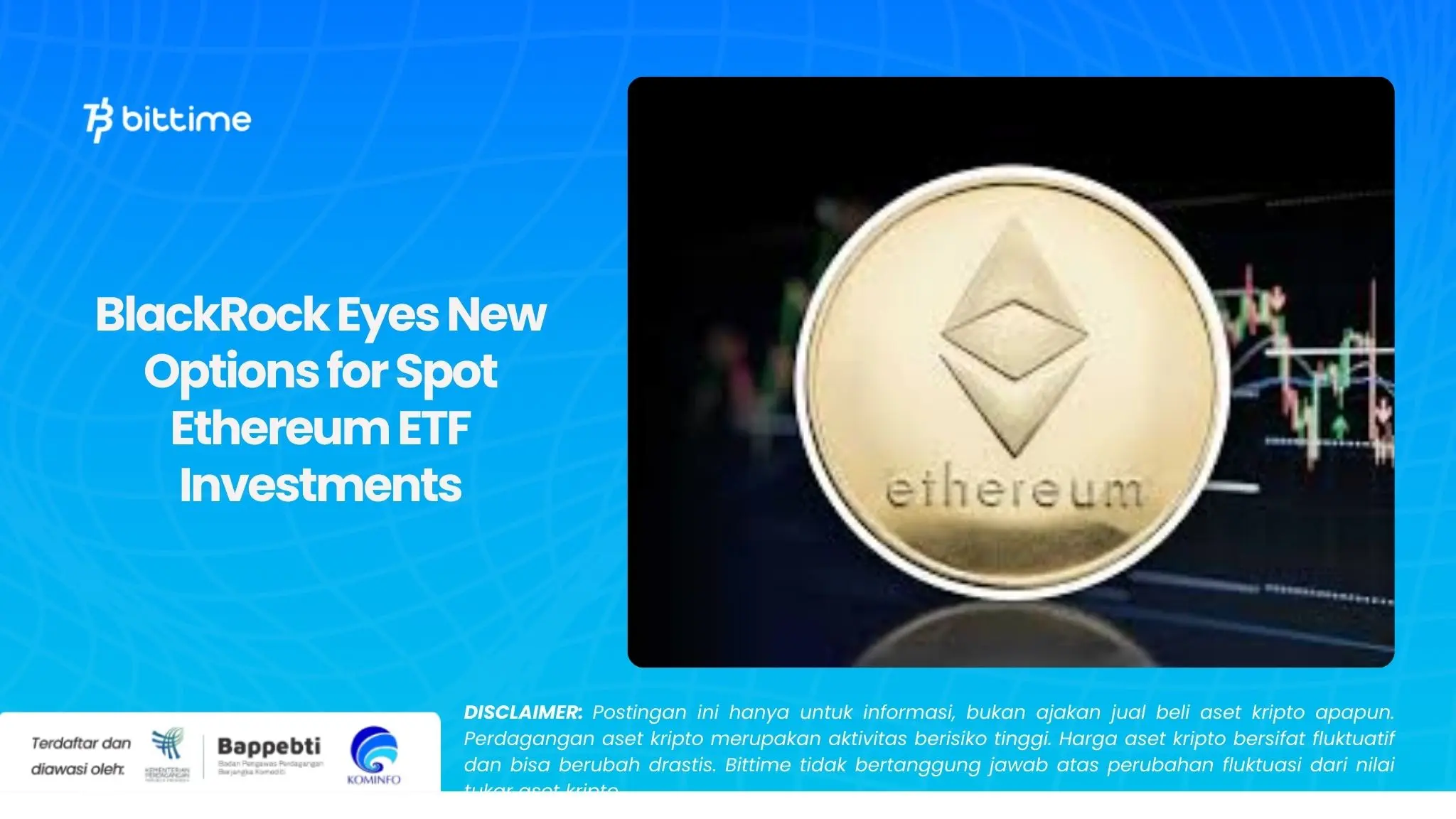 BlackRock Eyes New Options for Spot Ethereum ETF Investments.webp