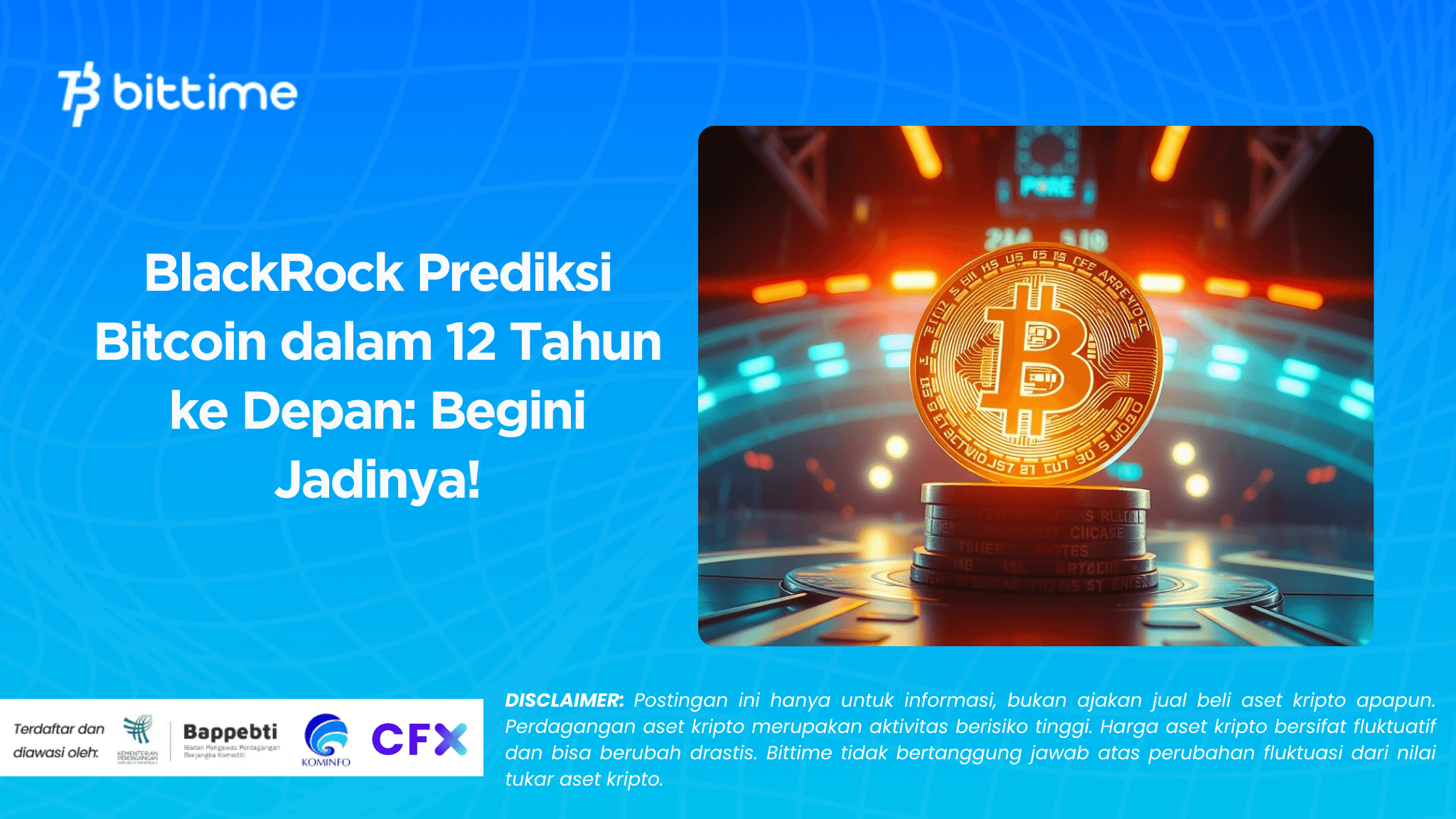 BlackRock Prediksi Bitcoin dalam 12 Tahun ke Depan Begini Jadinya!.png