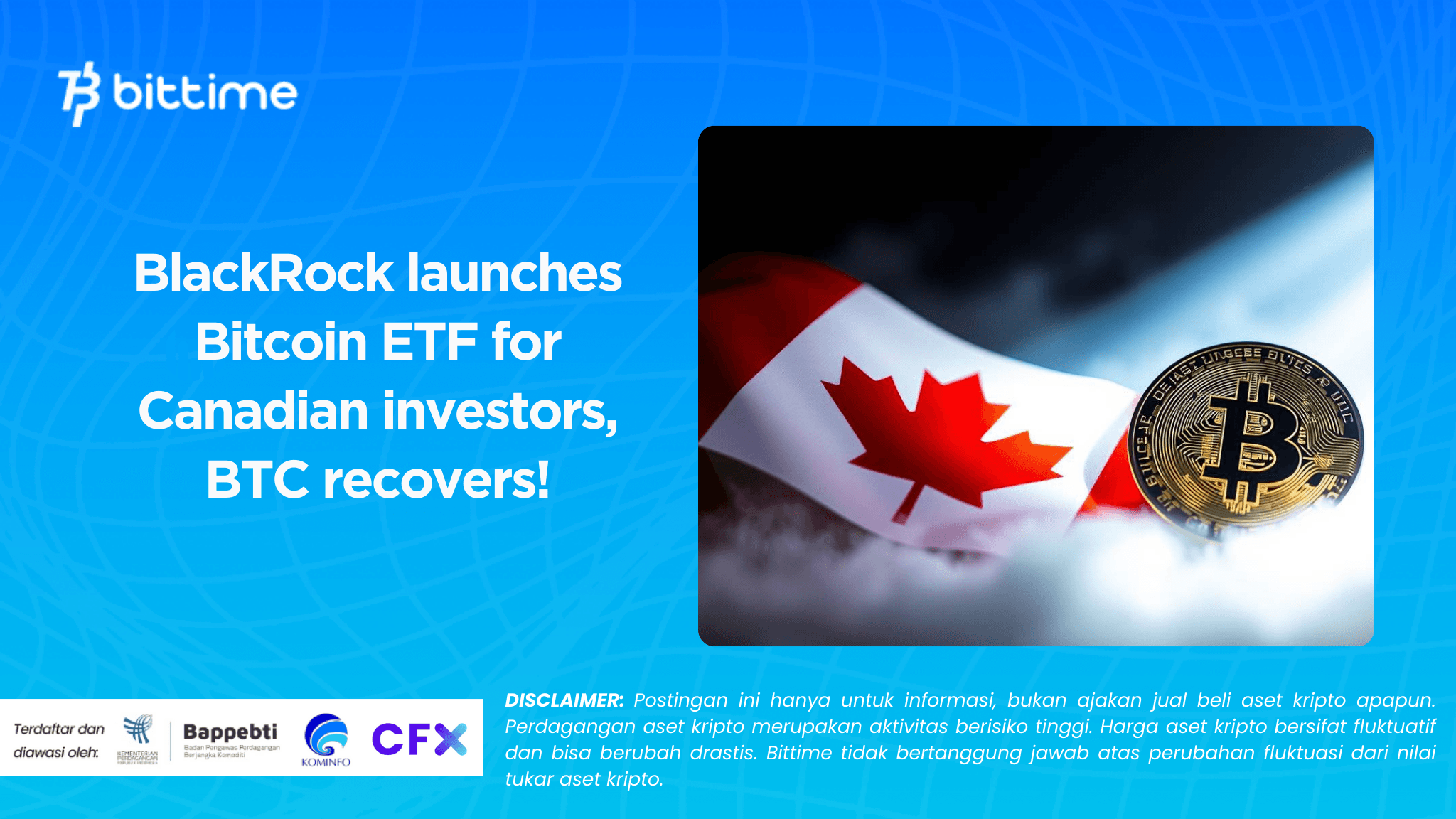 BlackRock launches Bitcoin ETF for Canadian investors, BTC recovers!
