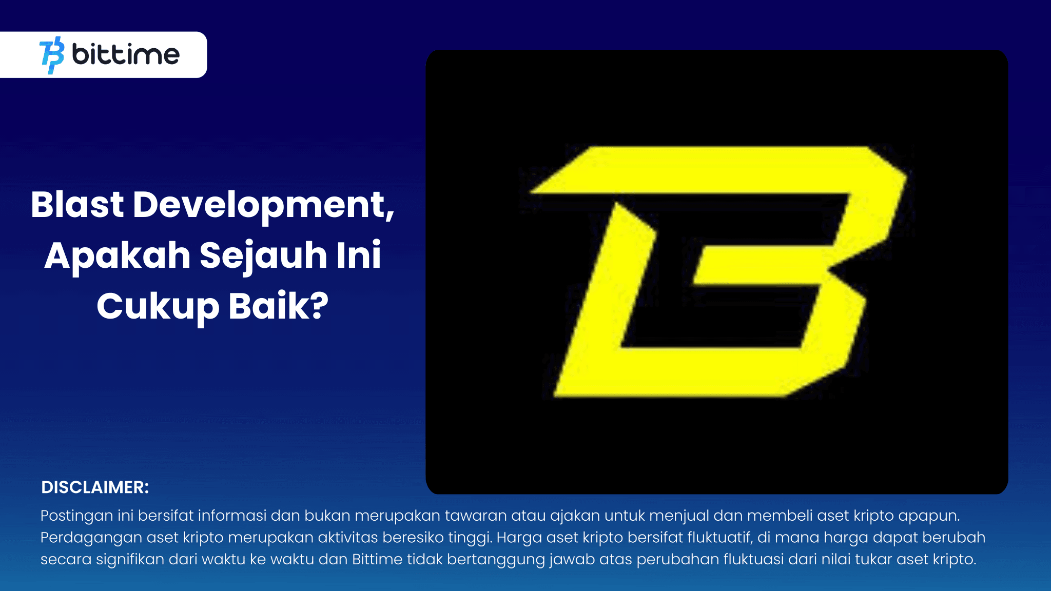 Blast Development, Apakah Sejauh Ini Cukup Baik?