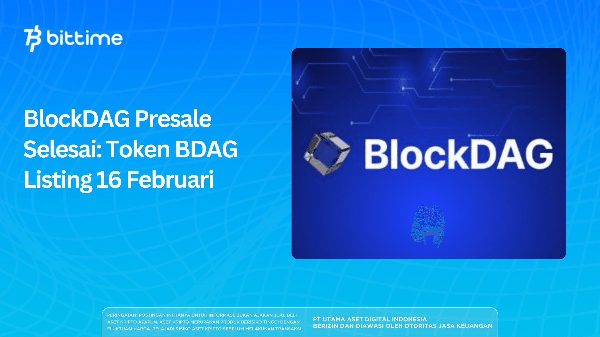 BlockDAG Presale Selesai: Token BDAG Listing 16 Februari