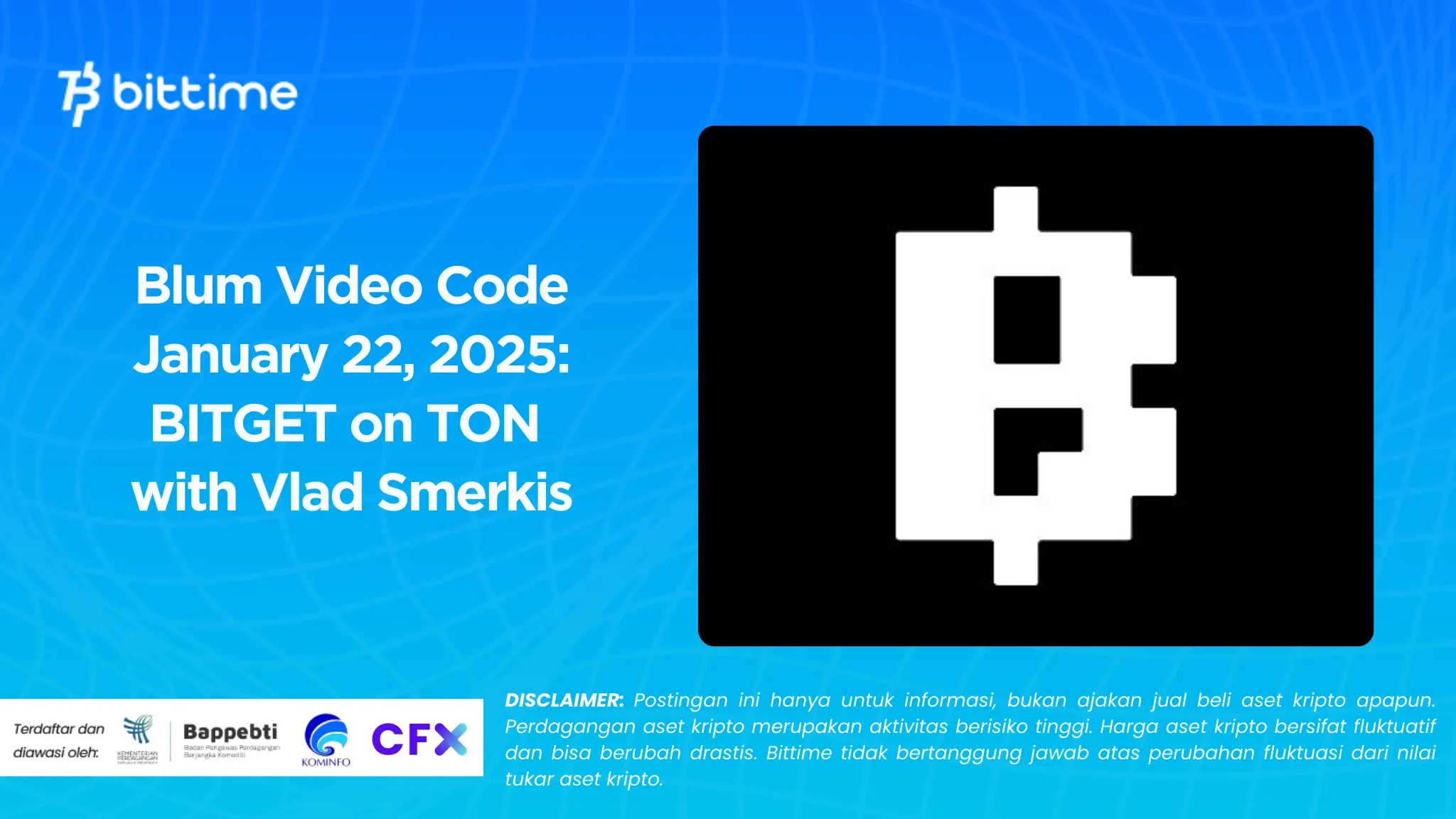 Blum Video Code January 22, 2025: BITGET on TON with Vlad Smerkis