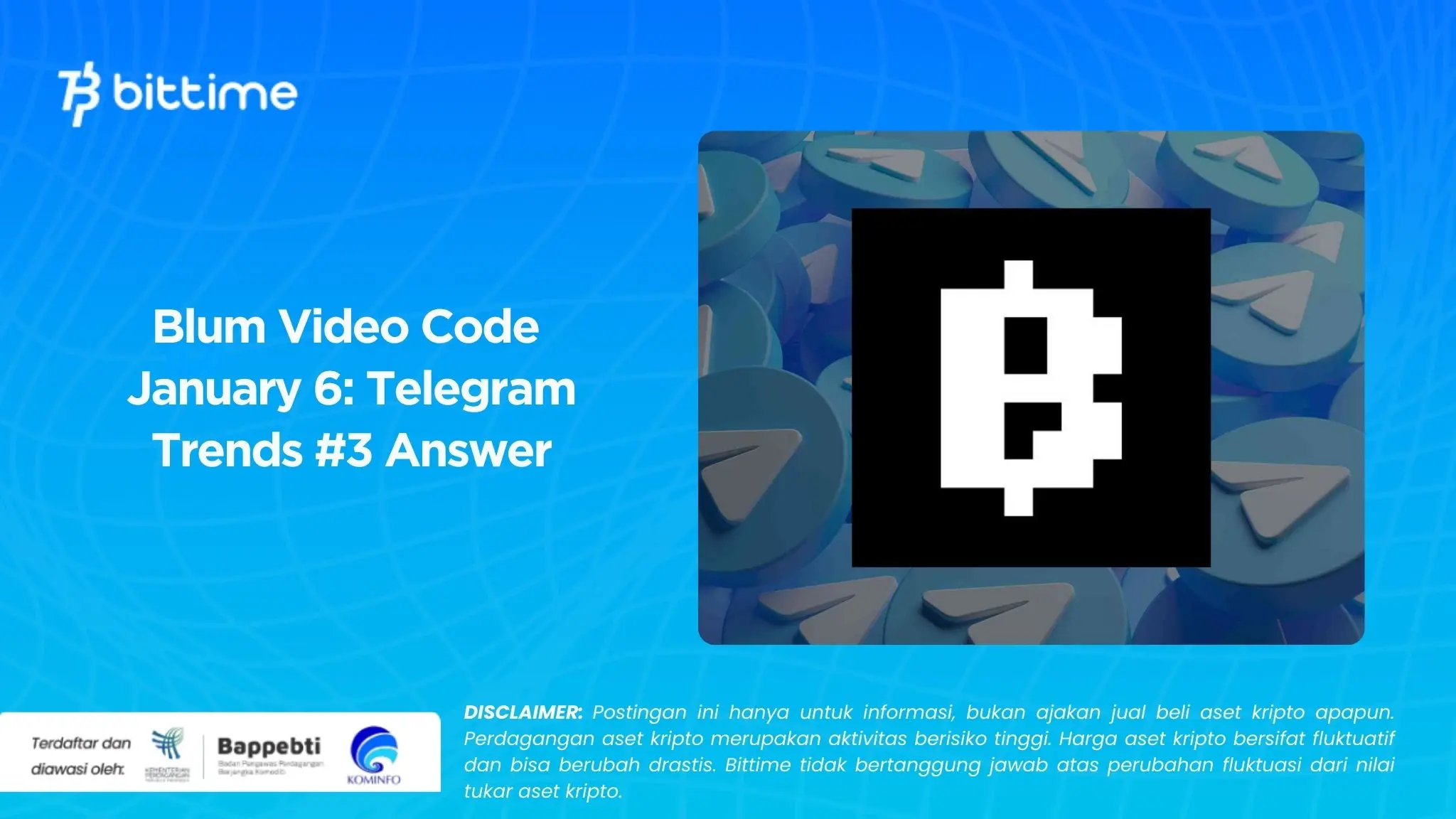 Blum Video Code January 6 Telegram Trends #3 Answer.webp