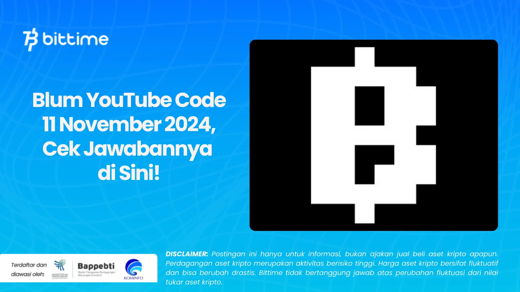 Blum YouTube Code 11 November 2024, Cek Jawabannya di Sini!.webp