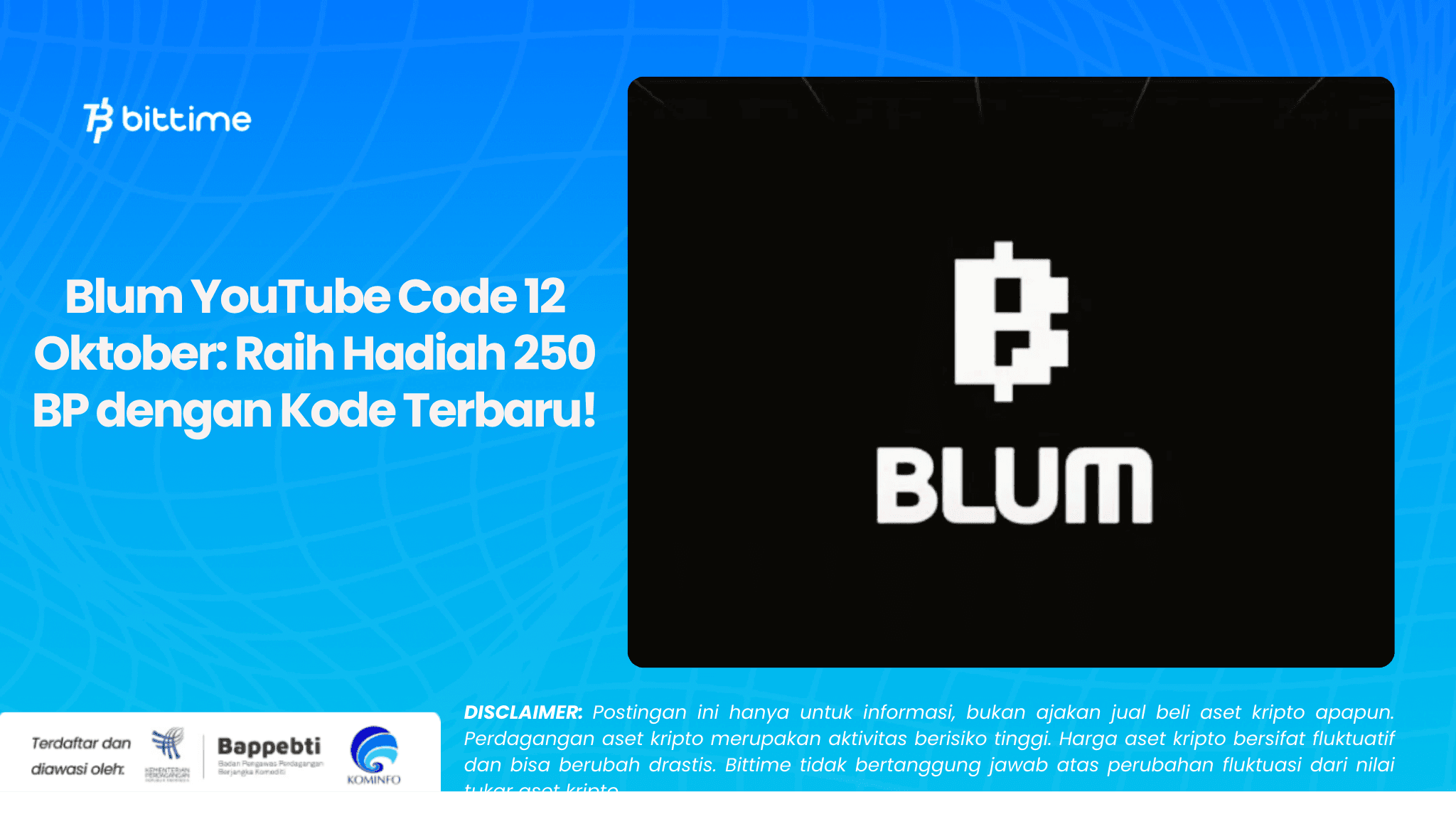 Blum YouTube Code 12 Oktober Raih Hadiah 250 BP dengan Kode Terbaru!.png