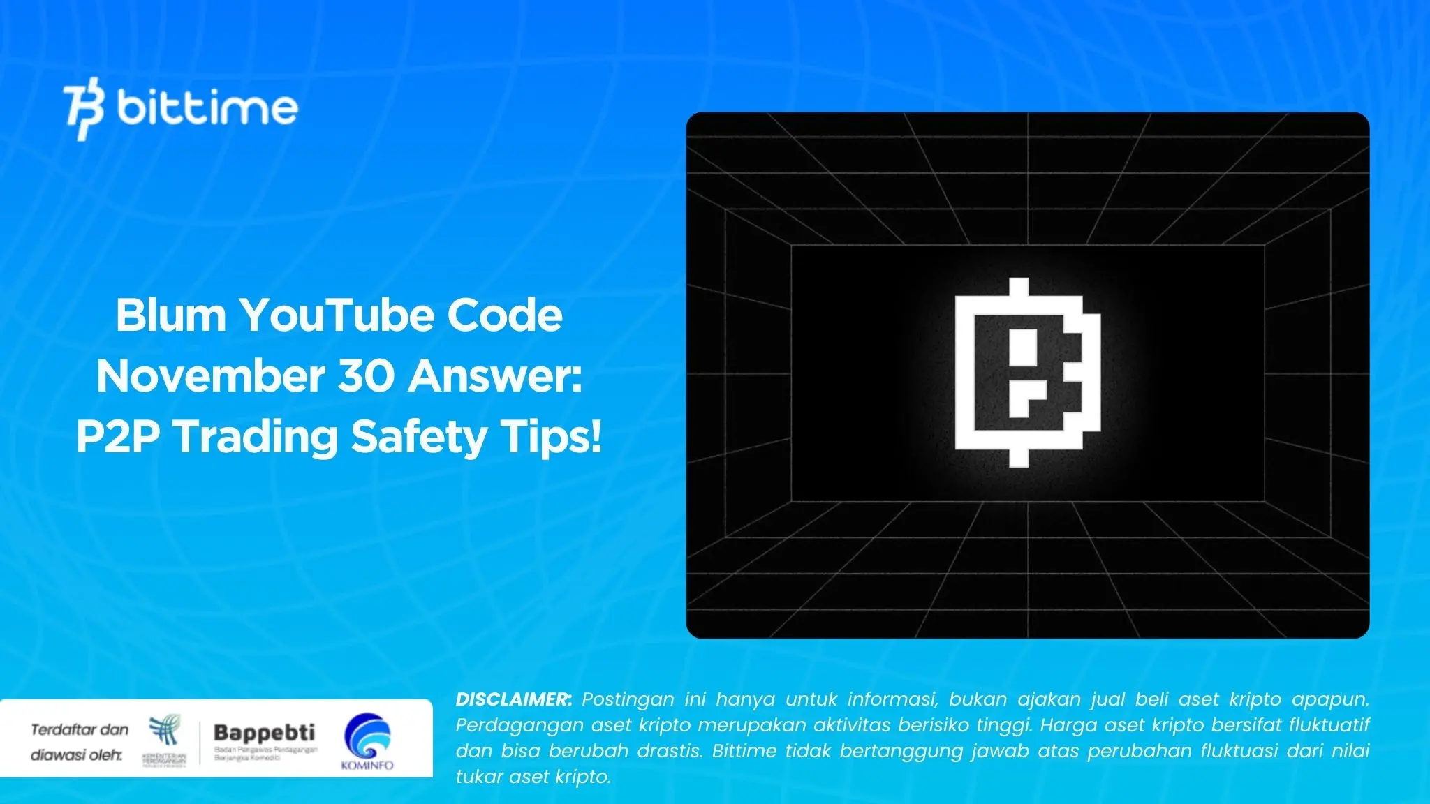 Blum YouTube Code November 30 Answer P2P Trading Safety Tips!.webp