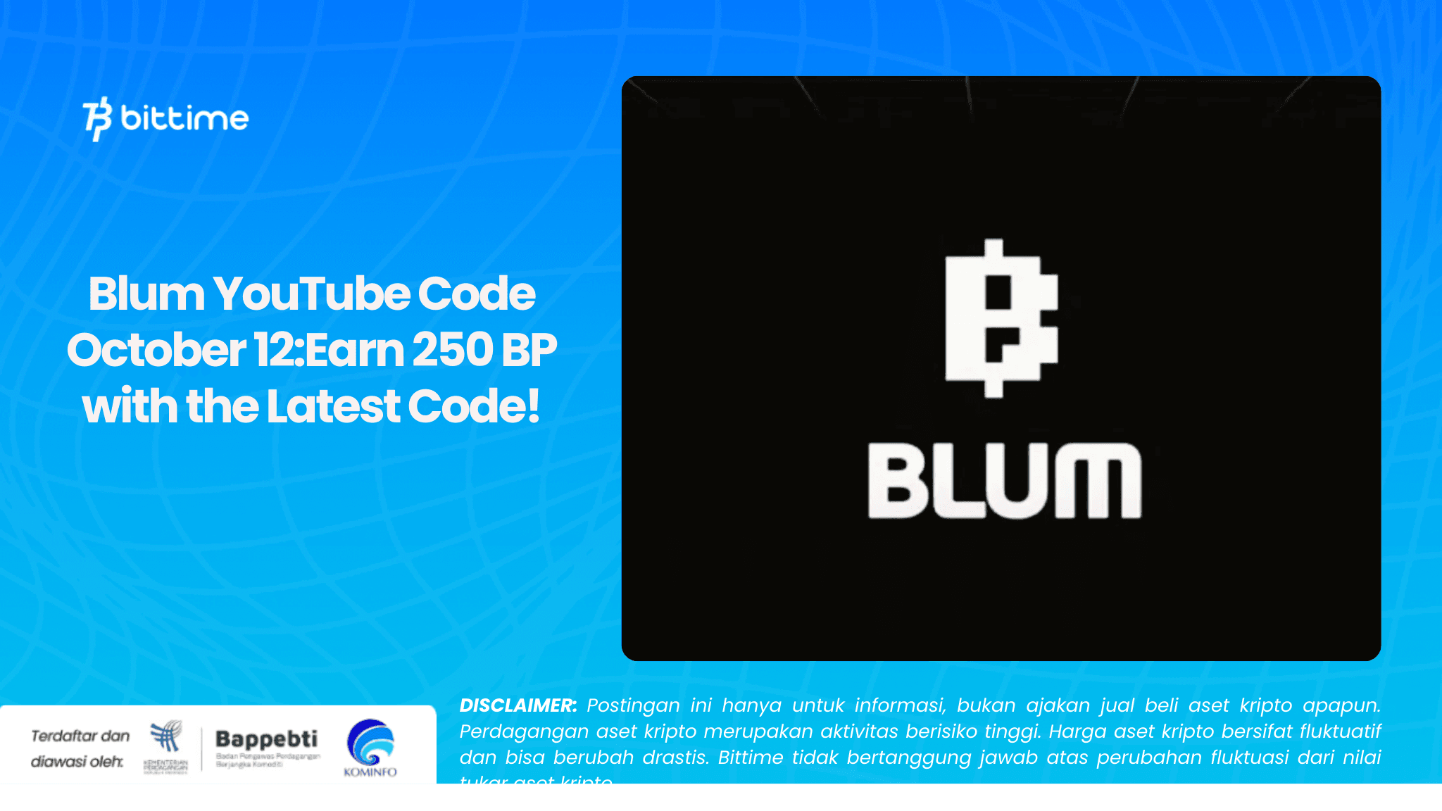 Blum YouTube Code October 12Earn 250 BP with the Latest Code!.png