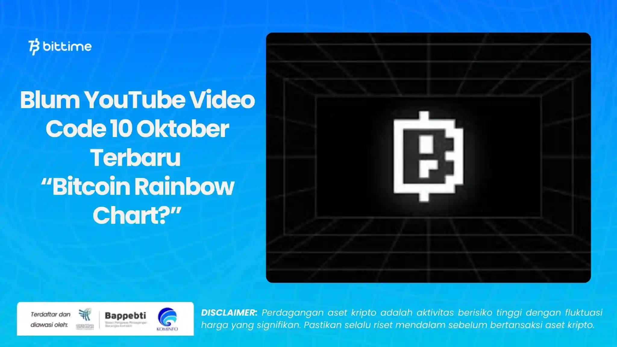 Blum YouTube Video Code 10 Oktober Terbaru  “Bitcoin Rainbow Chart”.webp