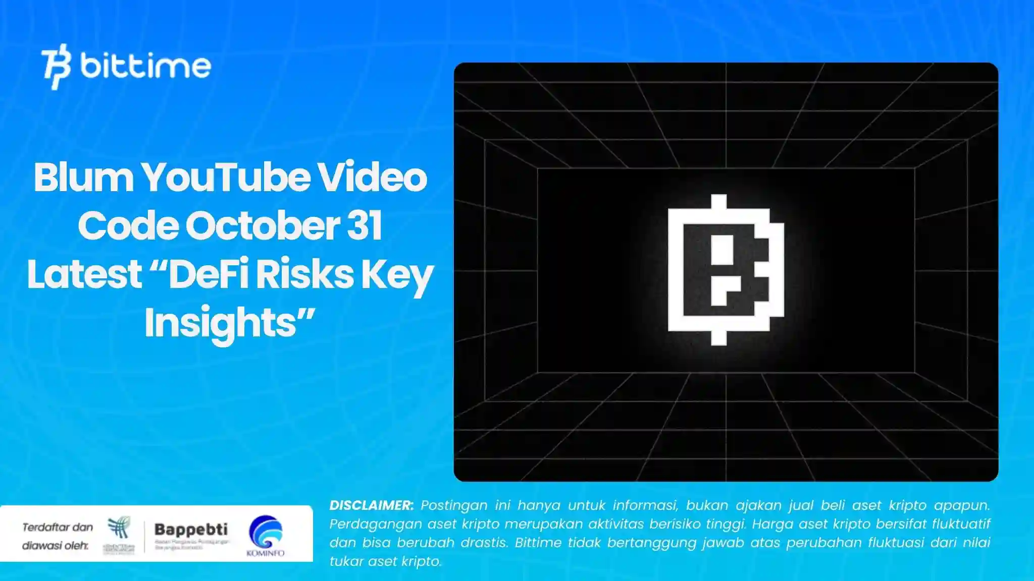 Blum YouTube Video Code October 31 Latest “DeFi Risks Key Insights”.webp