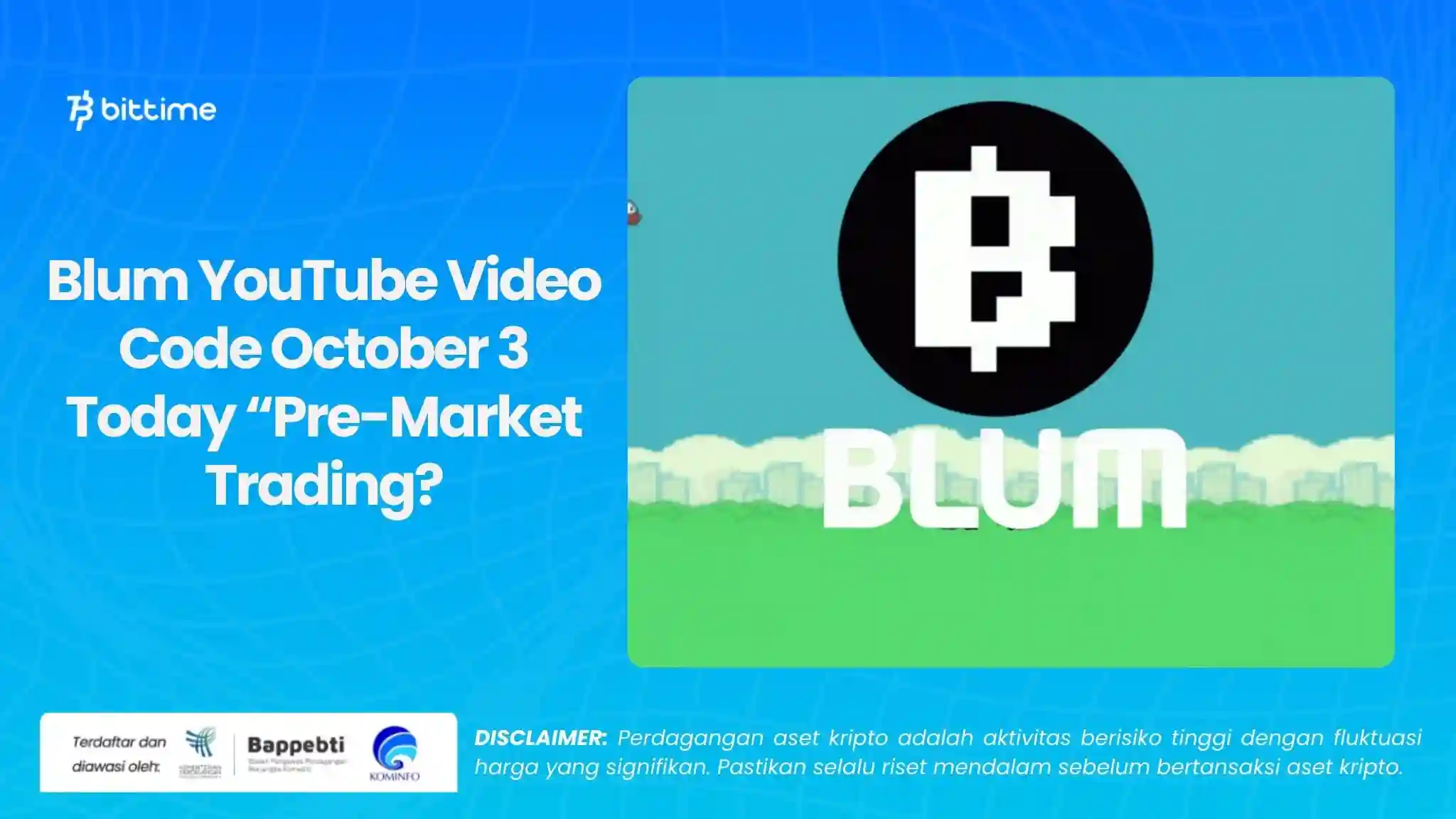 Blum YouTube Video Code October 3 Today “Pre-Market Trading.webp