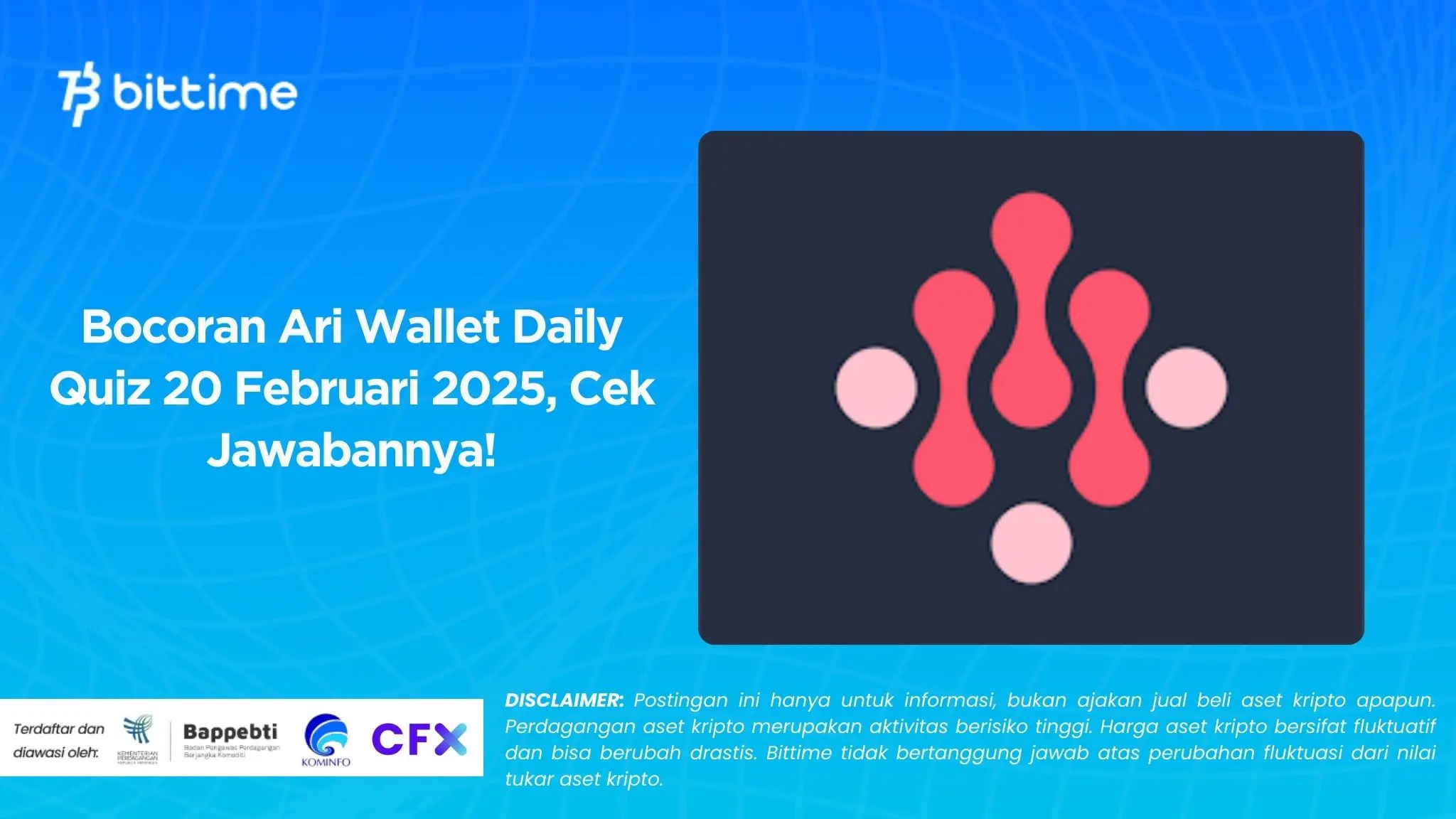 Bocoran Ari Wallet Daily Quiz 20 Februari 2025, Cek Jawabannya!