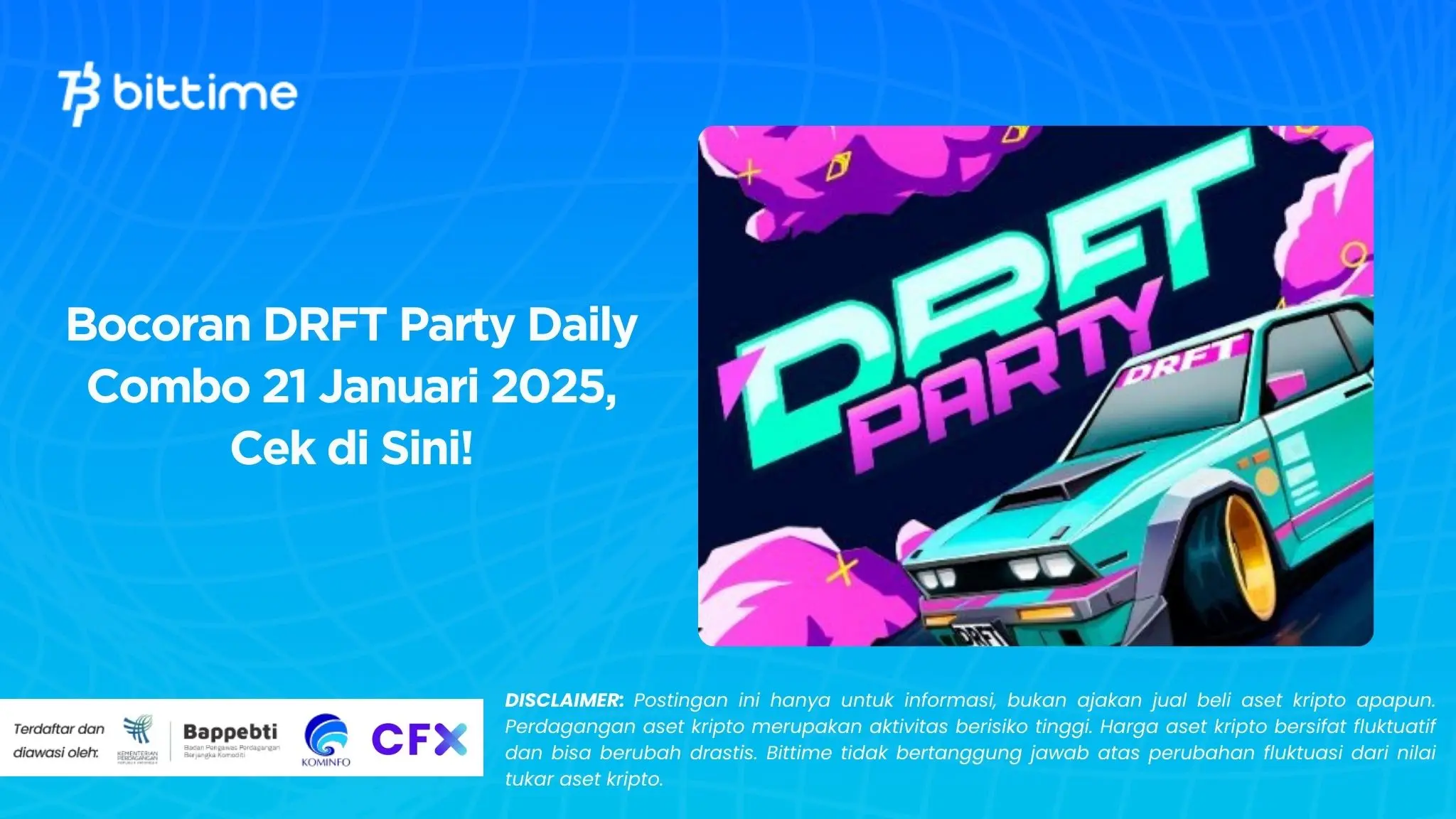 Bocoran DRFT Party Daily Combo 21 Januari 2025, Cek di Sini!