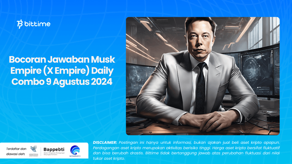 Bocoran Jawaban Musk Empire (X Empire) Daily Combo 9 Agustus 2024.png