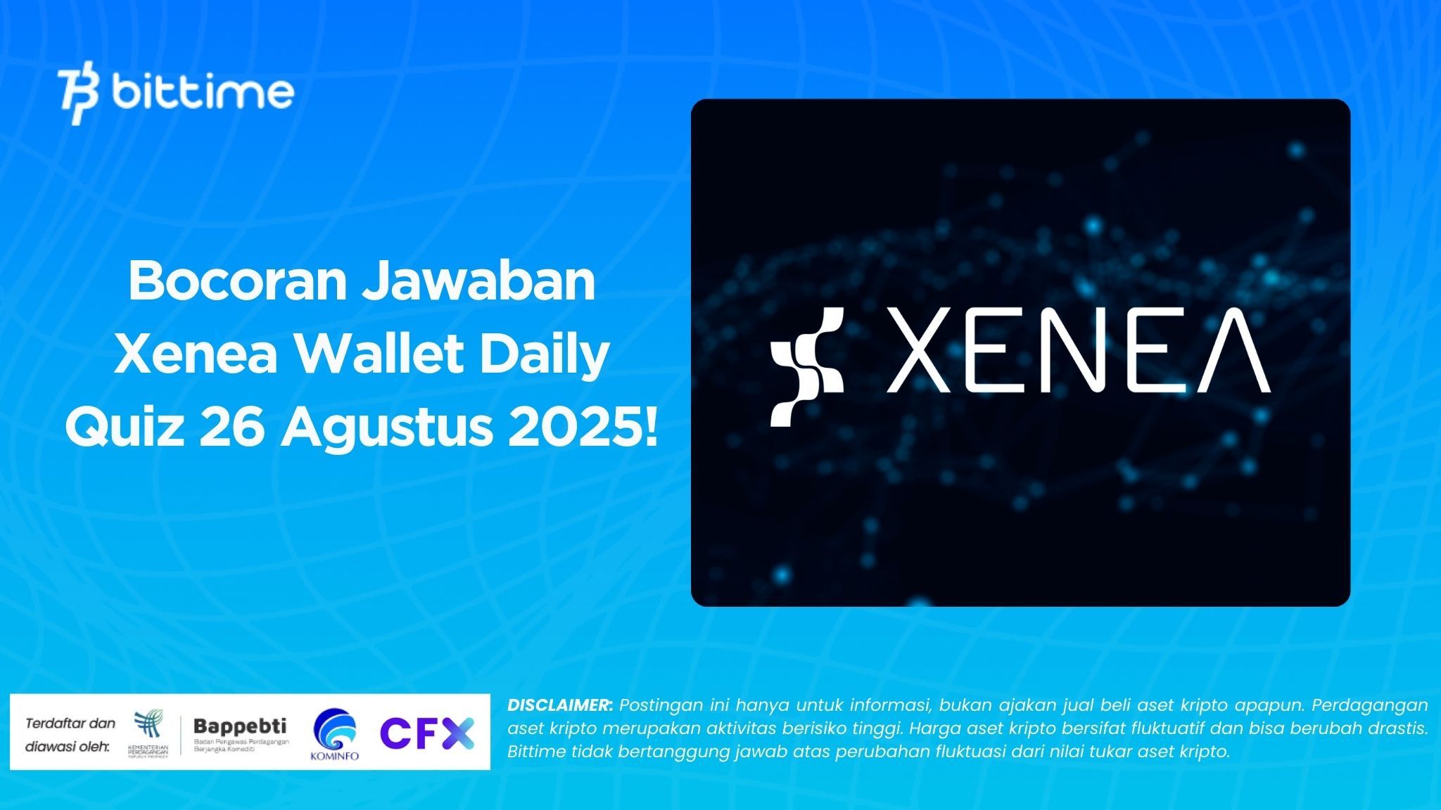 Bocoran Jawaban Xenea Wallet Daily Quiz 26 Agustus 2025!