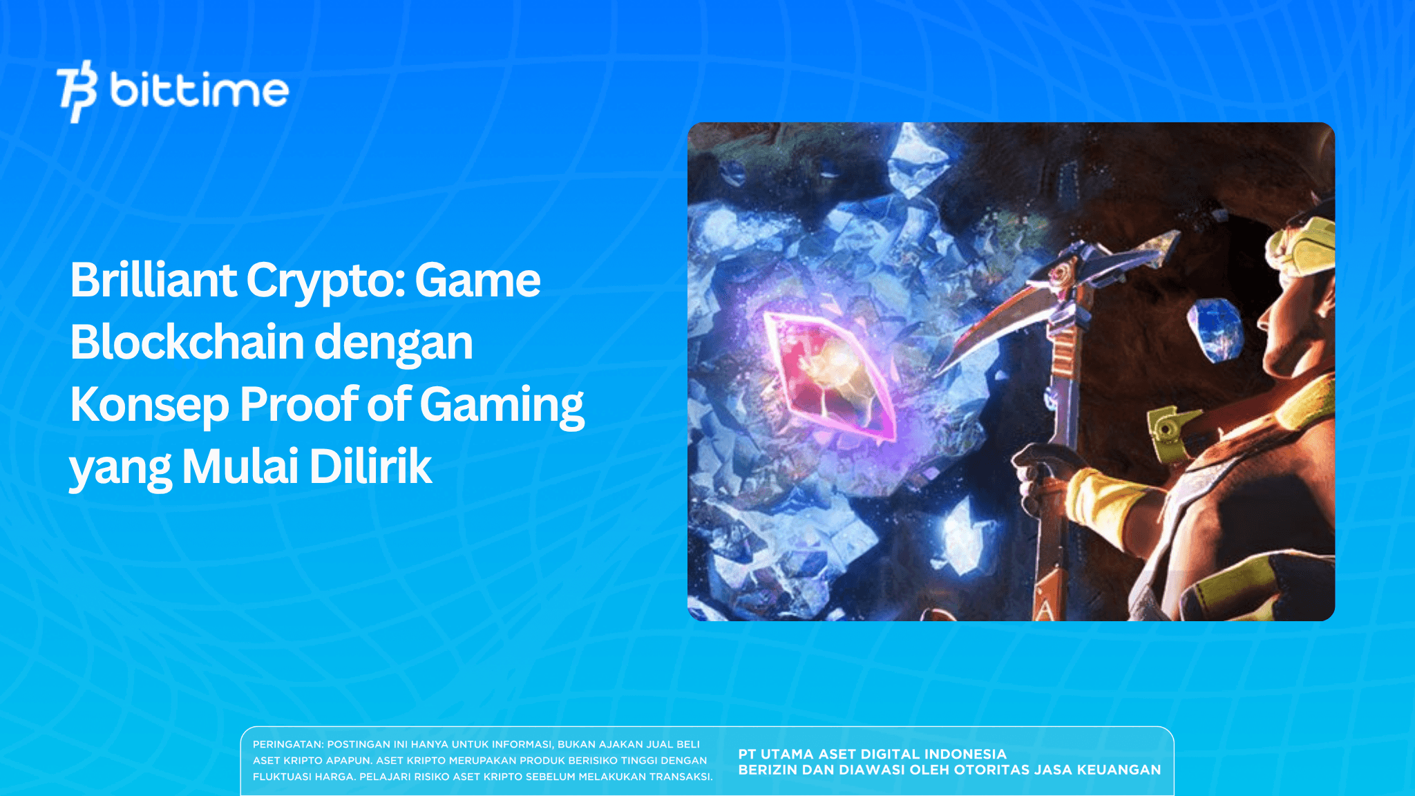 Brilliant Crypto: Game Blockchain dengan Konsep Proof of Gaming yang Mulai Dilirik