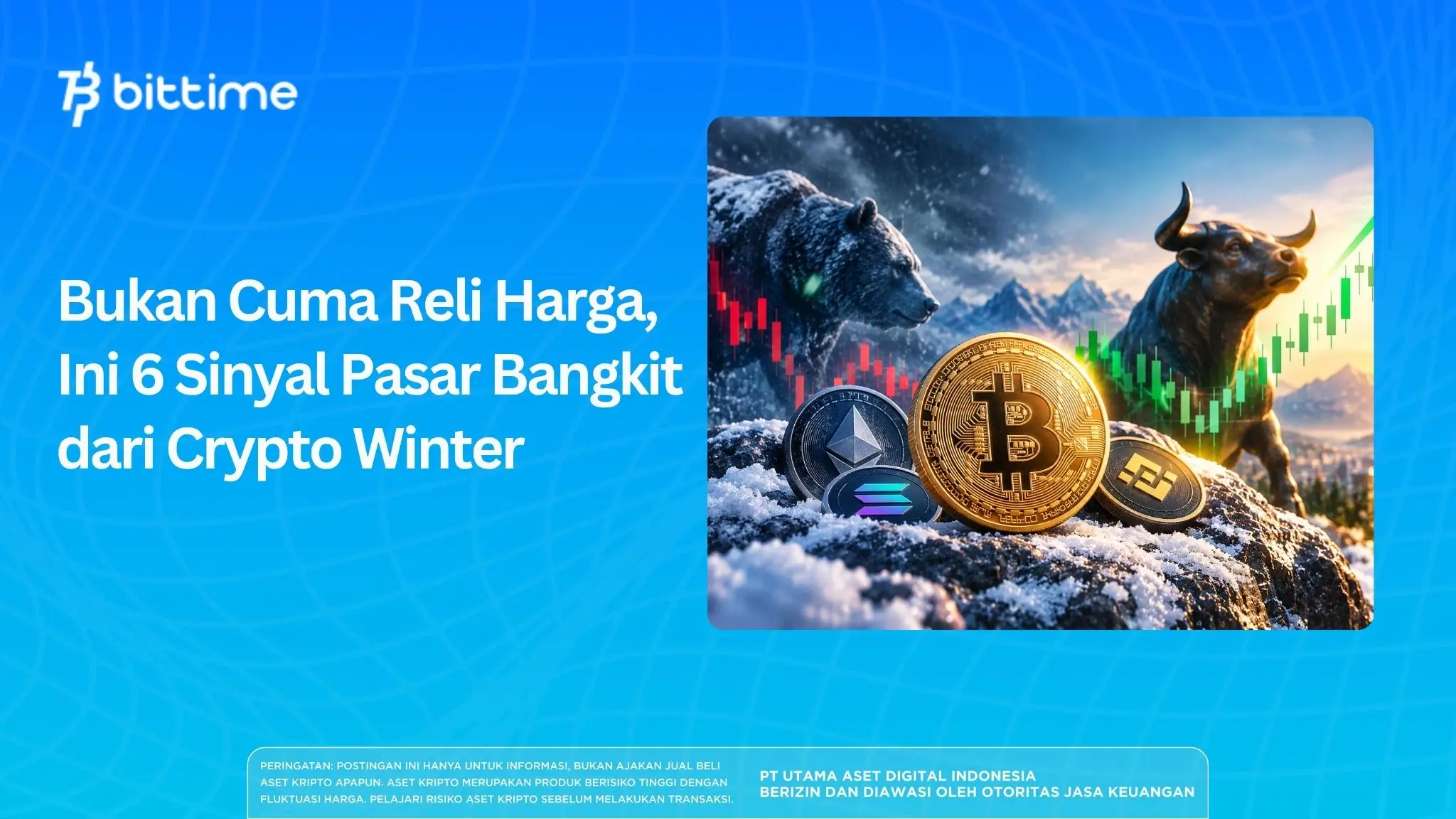 Bukan Cuma Reli Harga, Ini 6 Sinyal Pasar Bangkit dari Crypto Winter